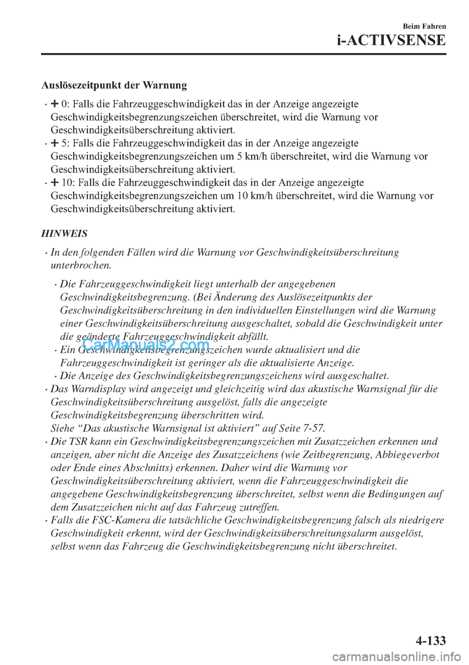 MAZDA MODEL 2 2019  Betriebsanleitung (in German) �$�X�V�O�|�V�H�]�H�L�W�S�X�Q�N�W��G�H�U��:�D�U�Q�X�Q�J
�x�����)�D�O�O�V��G�L�H��)�D�K�U�]�H�X�J�J�H�V�F�K�Z�L�Q�G�L�J�N�H�L�W��G�D�V��L�Q��G�H�U��$�Q�]�H�L�J�H��D�Q�J�H�]�H�L�J�W�H
�*�H�V
