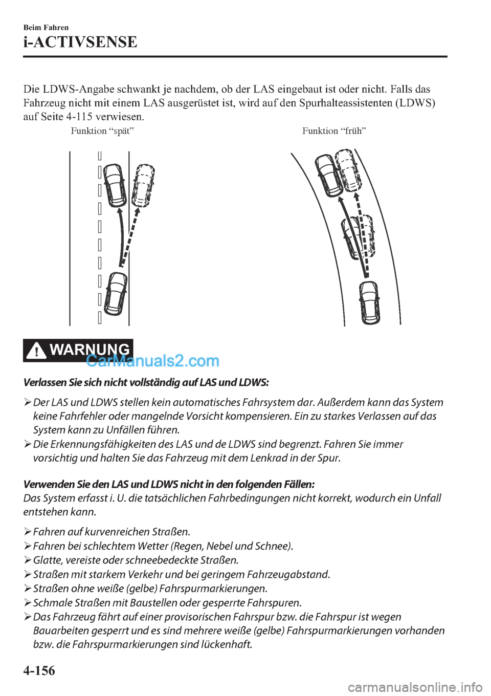 MAZDA MODEL 2 2019  Betriebsanleitung (in German) ��L�H��/��:�6��$�Q�J�D�E�H��V�F�K�Z�D�Q�N�W��M�H��Q�D�F�K�G�H�P���R�E��G�H�U��/�$�6��H�L�Q�J�H�E�D�X�W��L�V�W��R�G�H�U��Q�L�F�K�W���)�D�O�O�V��G�D�V
�)�D�K�U�]�H�X�J��Q�L�F�K�W��P�
