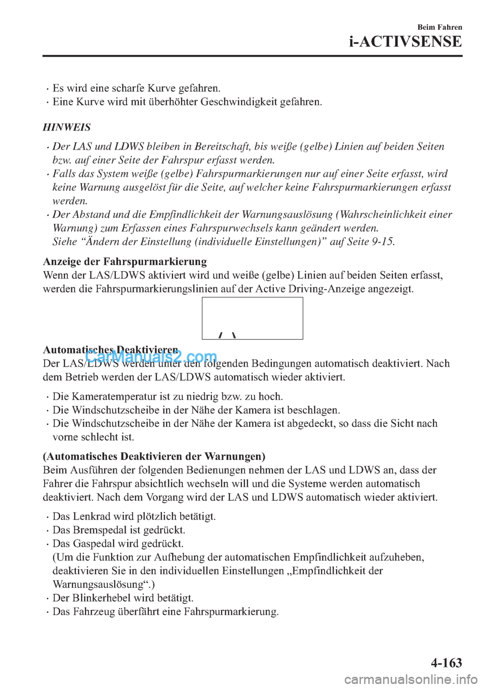 MAZDA MODEL 2 2019  Betriebsanleitung (in German) �x�(�V��Z�L�U�G��H�L�Q�H��V�F�K�D�U�I�H��.�X�U�Y�H��J�H�I�D�K�U�H�Q�
�x�(�L�Q�H��.�X�U�Y�H��Z�L�U�G��P�L�W��