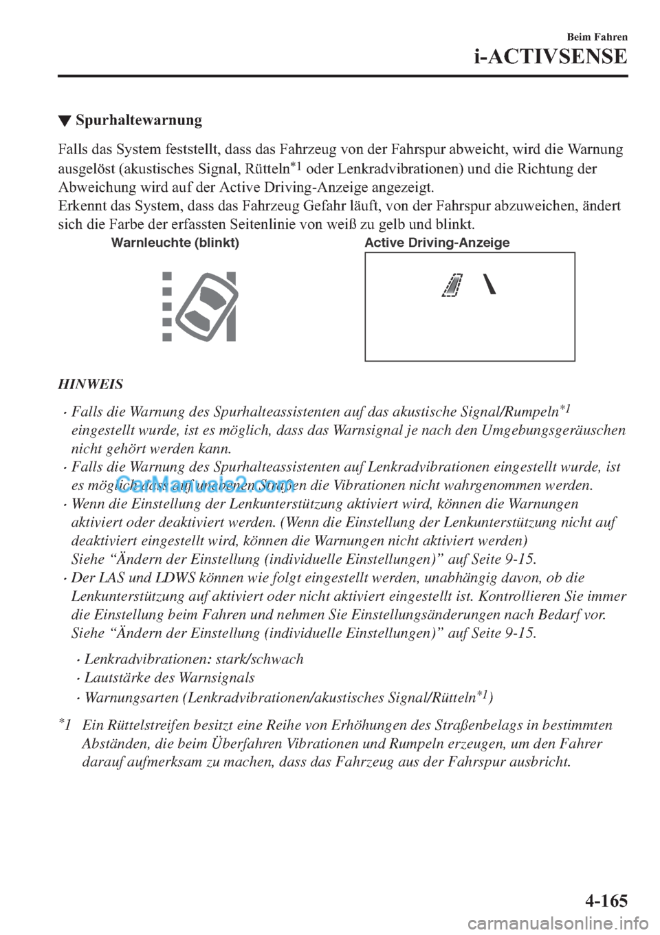 MAZDA MODEL 2 2019  Betriebsanleitung (in German) ▼�6�S�X�U�K�D�O�W�H�Z�D�U�Q�X�Q�J
�)�D�O�O�V��G�D�V��6�\�V�W�H�P��I�H�V�W�V�W�H�O�O�W���G�D�V�V��G�D�V��)�D�K�U�]�H�X�J��Y�R�Q��G�H�U��)�D�K�U�V�S�X�U��D�E�Z�H�L�F�K�W���Z�L�U�G��G�L�H