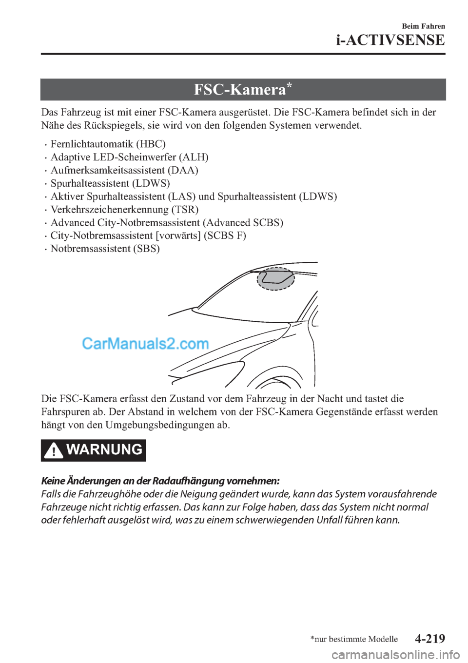 MAZDA MODEL 2 2019  Betriebsanleitung (in German) �)�6�&��.�D�P�H�U�D�
��D�V��)�D�K�U�]�H�X�J��L�V�W��P�L�W��H�L�Q�H�U��)�6�&��.�D�P�H�U�D��D�X�V�J�H�U�