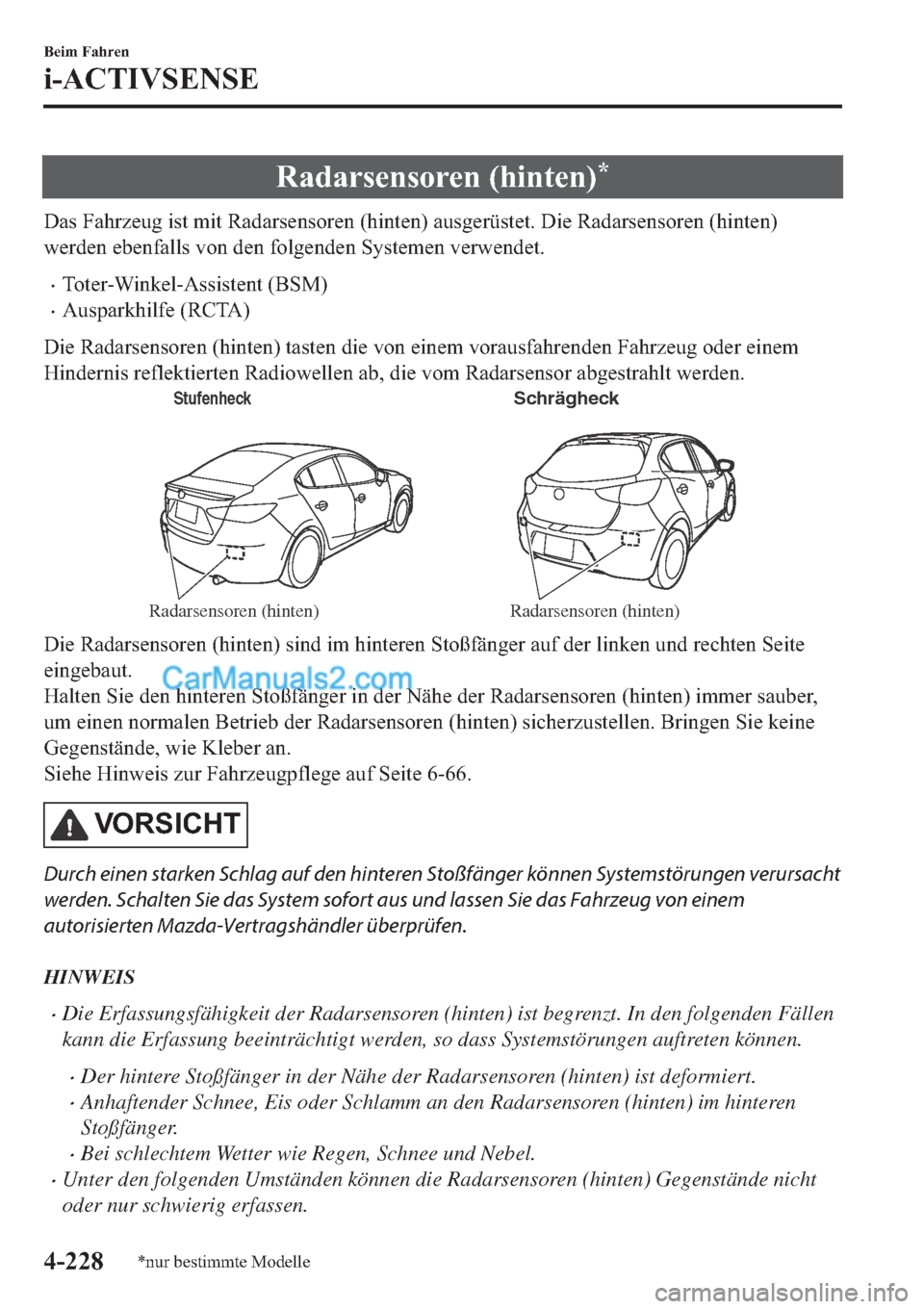 MAZDA MODEL 2 2019  Betriebsanleitung (in German) �5�D�G�D�U�V�H�Q�V�R�U�H�Q���K�L�Q�W�H�Q��
��D�V��)�D�K�U�]�H�X�J��L�V�W��P�L�W��5�D�G�D�U�V�H�Q�V�R�U�H�Q���K�L�Q�W�H�Q���D�X�V�J�H�U��V�W�H�W����L�H��5�D�G�D�U�V�H�Q�V�R�U�H�Q���K