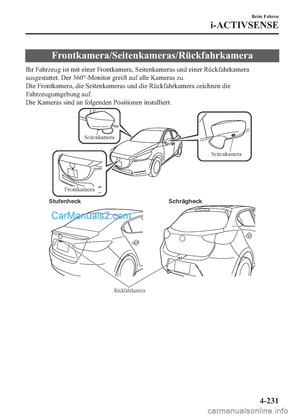 MAZDA MODEL 2 2019  Betriebsanleitung (in German) �)�U�R�Q�W�N�D�P�H�U�D��6�H�L�W�H�Q�N�D�P�H�U�D�V��5�