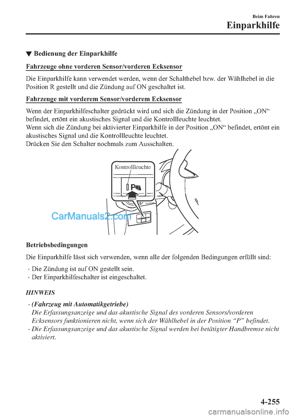 MAZDA MODEL 2 2019  Betriebsanleitung (in German) ▼�%�H�G�L�H�Q�X�Q�J��G�H�U��(�L�Q�S�D�U�N�K�L�O�I�H
�)�D�K�U�]�H�X�J�H��R�K�Q�H��Y�R�U�G�H�U�H�Q��6�H�Q�V�R�U��Y�R�U�G�H�U�H�Q��(�F�N�V�H�Q�V�R�U
��L�H��(�L�Q�S�D�U�N�K�L�O�I�H��N�D�Q�Q��