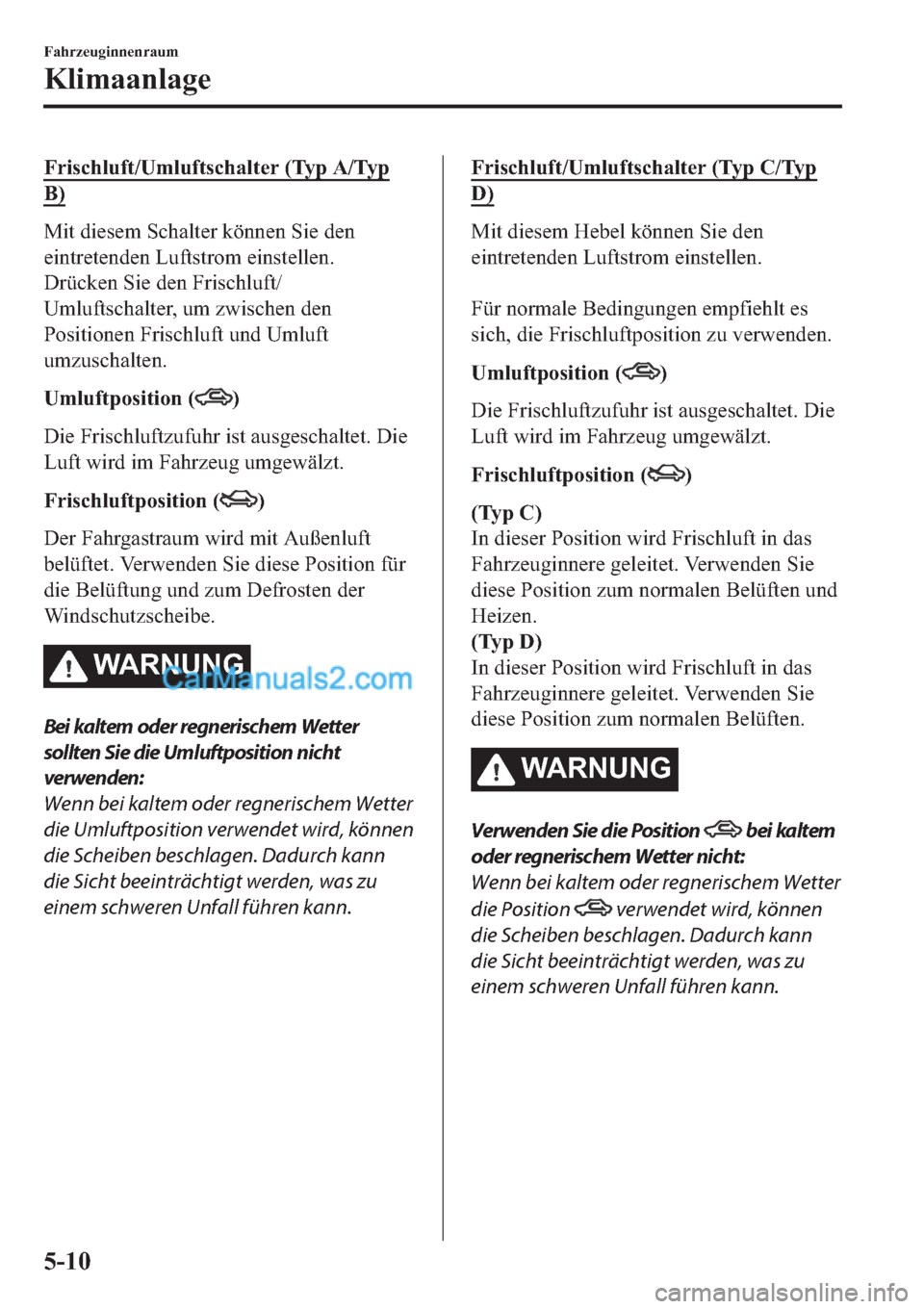 MAZDA MODEL 2 2019  Betriebsanleitung (in German) �)�U�L�V�F�K�O�X�I�W��8�P�O�X�I�W�V�F�K�D�O�W�H�U���7�\�S��$��7�\�S
�%�
�0�L�W��G�L�H�V�H�P��6�F�K�D�O�W�H�U��N�|�Q�Q�H�Q��6�L�H��G�H�Q
�H�L�Q�W�U�H�W�H�Q�G�H�Q��/�X�I�W�V�W�U�R�P��H�L�Q�