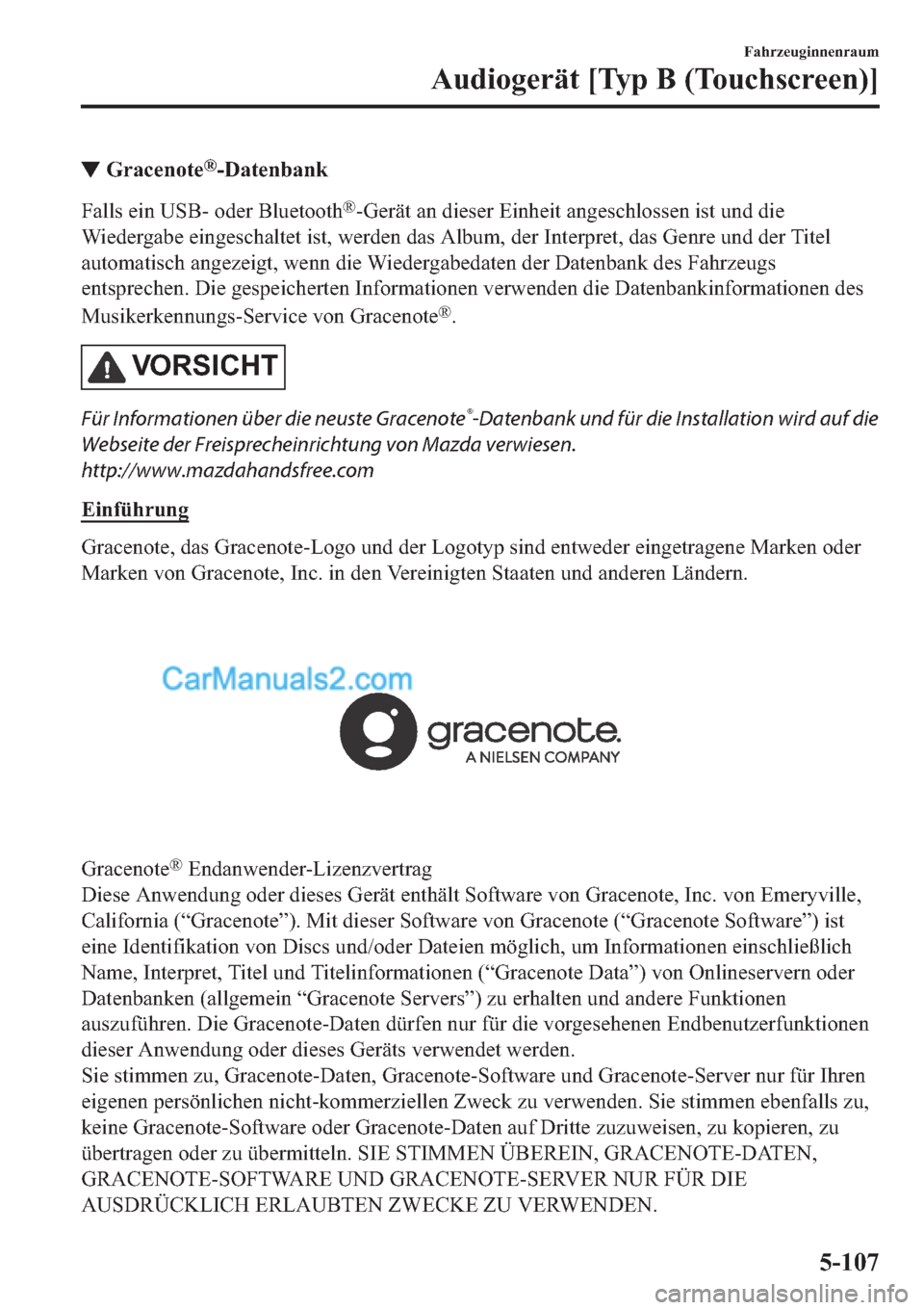 MAZDA MODEL 2 2019  Betriebsanleitung (in German) ▼�*�U�D�F�H�Q�R�W�H�Š���D�W�H�Q�E�D�Q�N
�)�D�O�O�V��H�L�Q��8�6�%���R�G�H�U��%�O�X�H�W�R�R�W�K�Š��*�H�U�l�W��D�Q��G�L�H�V�H�U��(�L�Q�K�H�L�W��D�Q�J�H�V�F�K�O�R�V�V�H�Q��L�V�W��X�Q�G�