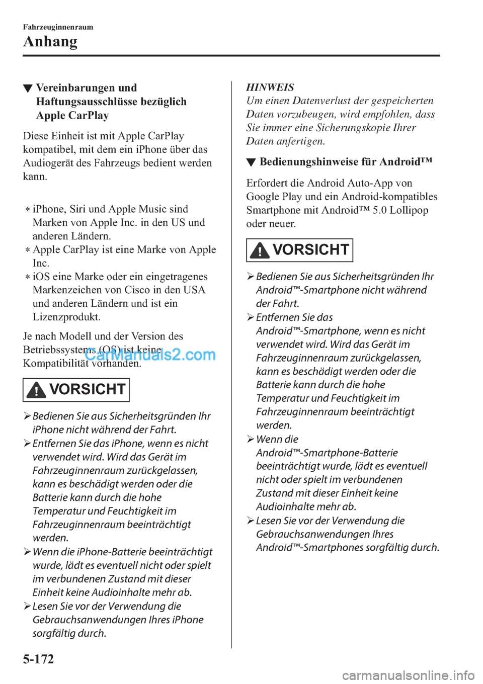 MAZDA MODEL 2 2019  Betriebsanleitung (in German) ▼�9�H�U�H�L�Q�E�D�U�X�Q�J�H�Q��X�Q�G
�+�D�I�W�X�Q�J�V�D�X�V�V�F�K�O�
�$�S�S�O�H��&�D�U�3�O�D�\
��L�H�V�H��(�L�Q�K�H�L�W��L�V�W��P�L�W��$�S�S�O�H��&�D�U�3�O�D�\
�N�R�P�S�D�W�L�E�H�O���P�L�W