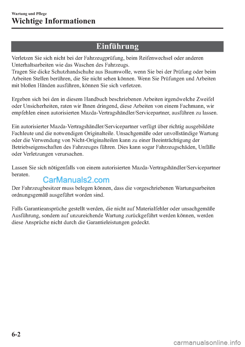 MAZDA MODEL 2 2019  Betriebsanleitung (in German) �(�L�Q�I�
�9�H�U�O�H�W�]�H�Q��6�L�H��V�L�F�K��Q�L�F�K�W��E�H�L��G�H�U��)�D�K�U�]�H�X�J�S�U�