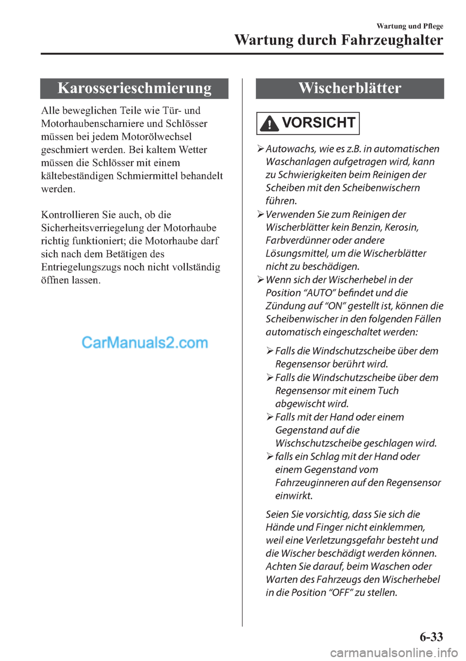 MAZDA MODEL 2 2019  Betriebsanleitung (in German) �.�D�U�R�V�V�H�U�L�H�V�F�K�P�L�H�U�X�Q�J
�$�O�O�H��E�H�Z�H�J�O�L�F�K�H�Q��7�H�L�O�H��Z�L�H��7�
