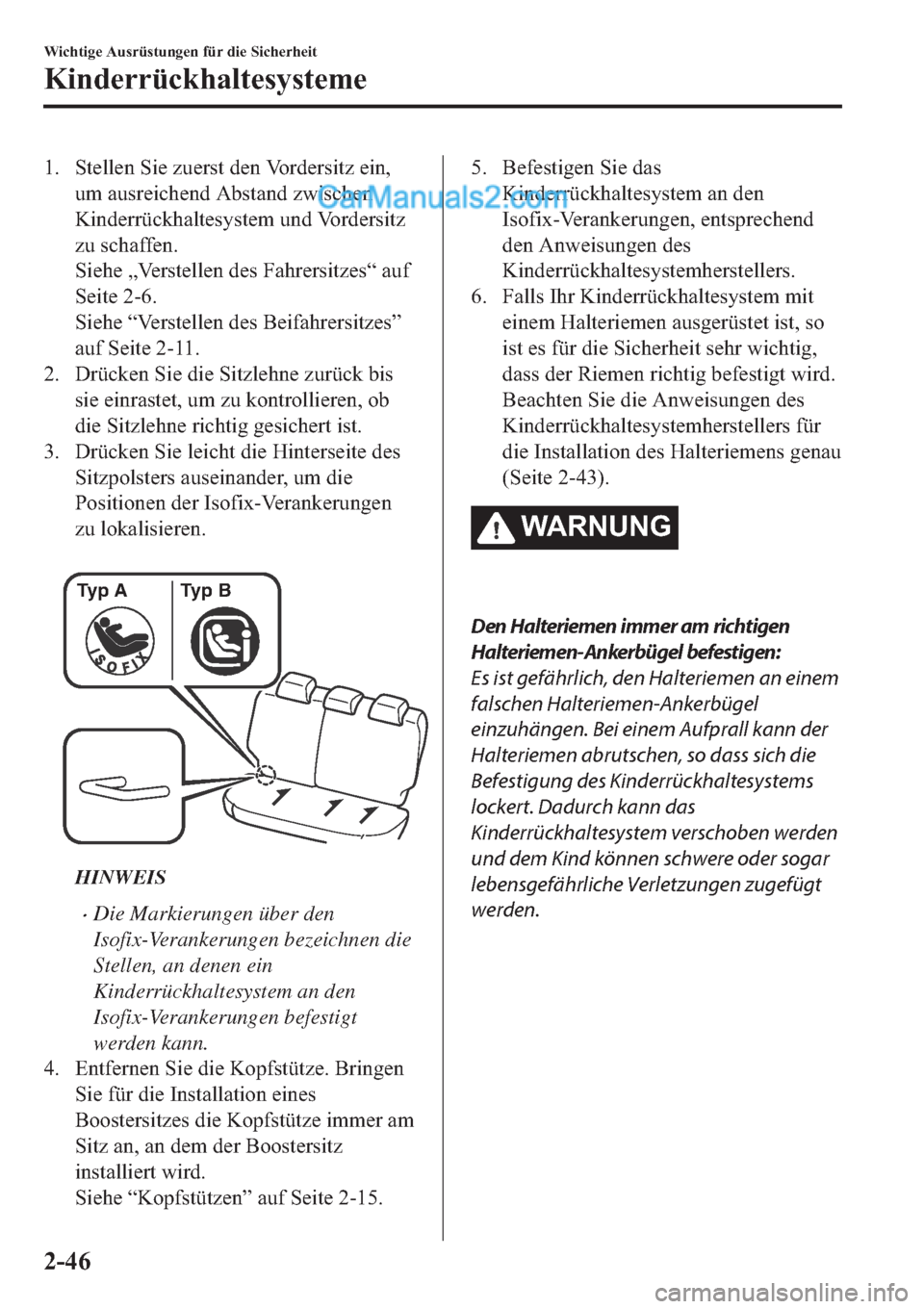 MAZDA MODEL 2 2019  Betriebsanleitung (in German) �� �6�W�H�O�O�H�Q��6�L�H��]�X�H�U�V�W��G�H�Q��9�R�U�G�H�U�V�L�W�]��H�L�Q�
�X�P��D�X�V�U�H�L�F�K�H�Q�G��$�E�V�W�D�Q�G��]�Z�L�V�F�K�H�Q
�.�L�Q�G�H�U�U��P��X�Q�G��9�R�U�G�H�U�V�L�W�]
�]�X��