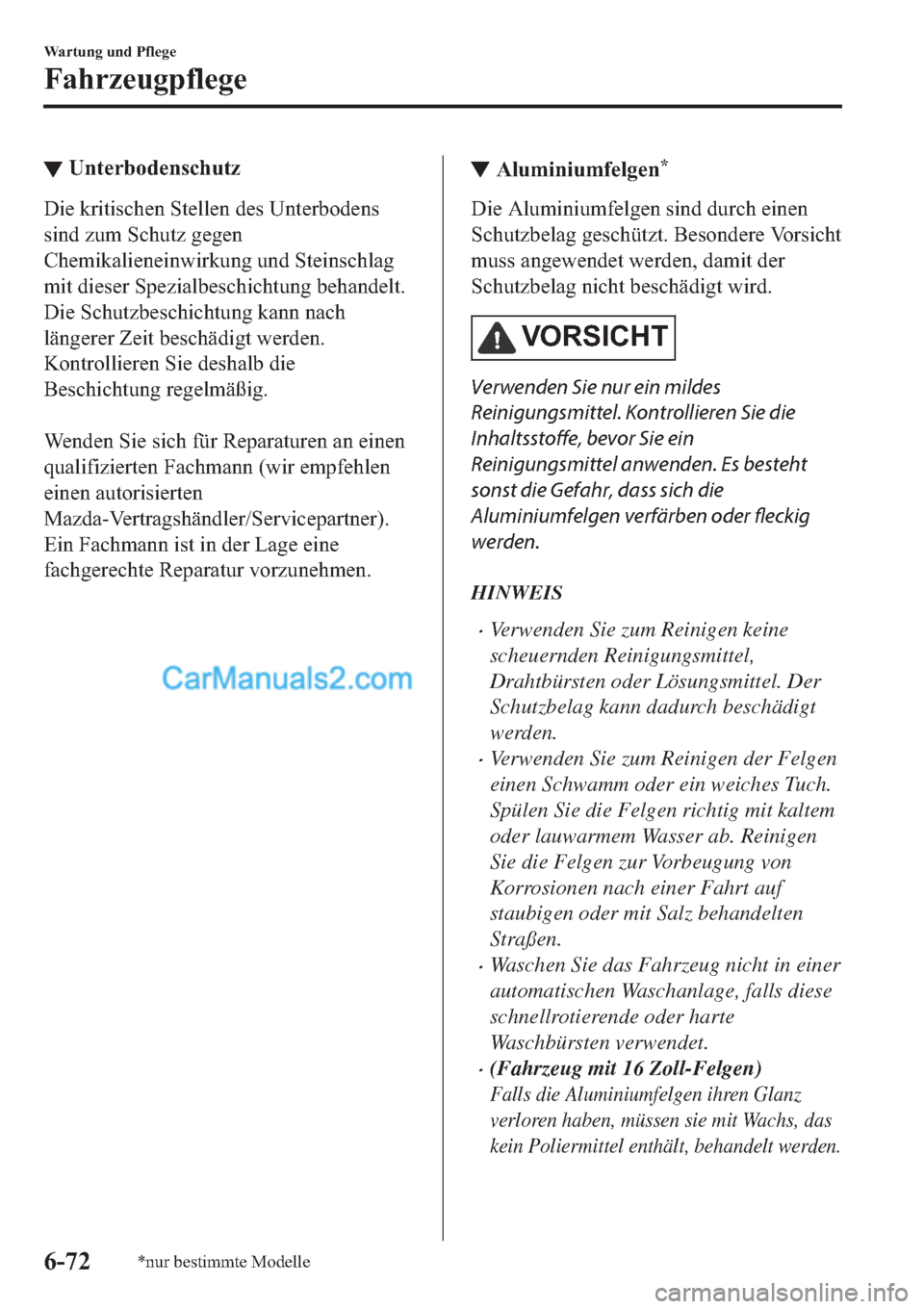 MAZDA MODEL 2 2019  Betriebsanleitung (in German) ▼�8�Q�W�H�U�E�R�G�H�Q�V�F�K�X�W�]
��L�H��N�U�L�W�L�V�F�K�H�Q��6�W�H�O�O�H�Q��G�H�V��8�Q�W�H�U�E�R�G�H�Q�V
�V�L�Q�G��]�X�P��6�F�K�X�W�]��J�H�J�H�Q
�&�K�H�P�L�N�D�O�L�H�Q�H�L�Q�Z�L�U�N�X�Q�J�