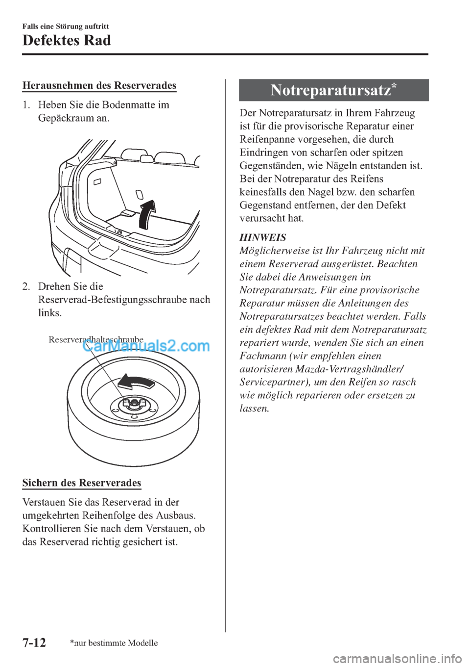 MAZDA MODEL 2 2019  Betriebsanleitung (in German) �+�H�U�D�X�V�Q�H�K�P�H�Q��G�H�V��5�H�V�H�U�Y�H�U�D�G�H�V
�� �+�H�E�H�Q��6�L�H��G�L�H��%�R�G�H�Q�P�D�W�W�H��L�P
�*�H�S�l�F�N�U�D�X�P��D�Q�
�
�� ��U�H�K�H�Q��6�L�H��G�L�H
�5�H�V�H�U�Y�H�