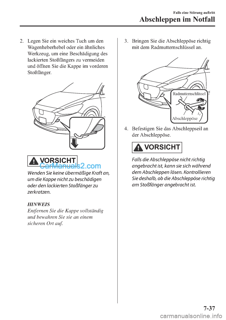 MAZDA MODEL 2 2019  Betriebsanleitung (in German) �� �/�H�J�H�Q��6�L�H��H�L�Q��Z�H�L�F�K�H�V��7�X�F�K��X�P��G�H�Q
�:�D�J�H�Q�K�H�E�H�U�K�H�E�H�O��R�G�H�U��H�L�Q��l�K�Q�O�L�F�K�H�V
�:�H�U�N�]�H�X�J���X�P��H�L�Q�H��%�H�V�F�K�l�G�L�J�X�Q�