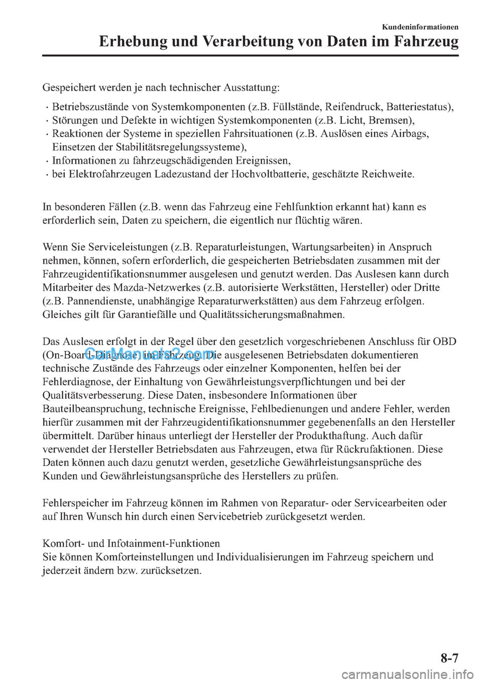 MAZDA MODEL 2 2019  Betriebsanleitung (in German) �*�H�V�S�H�L�F�K�H�U�W��Z�H�U�G�H�Q��M�H��Q�D�F�K��W�H�F�K�Q�L�V�F�K�H�U��$�X�V�V�W�D�W�W�X�Q�J�
�x�%�H�W�U�L�H�E�V�]�X�V�W�l�Q�G�H��Y�R�Q��6�\�V�W�H�P�N�R�P�S�R�Q�H�Q�W�H�Q���]��%���)�