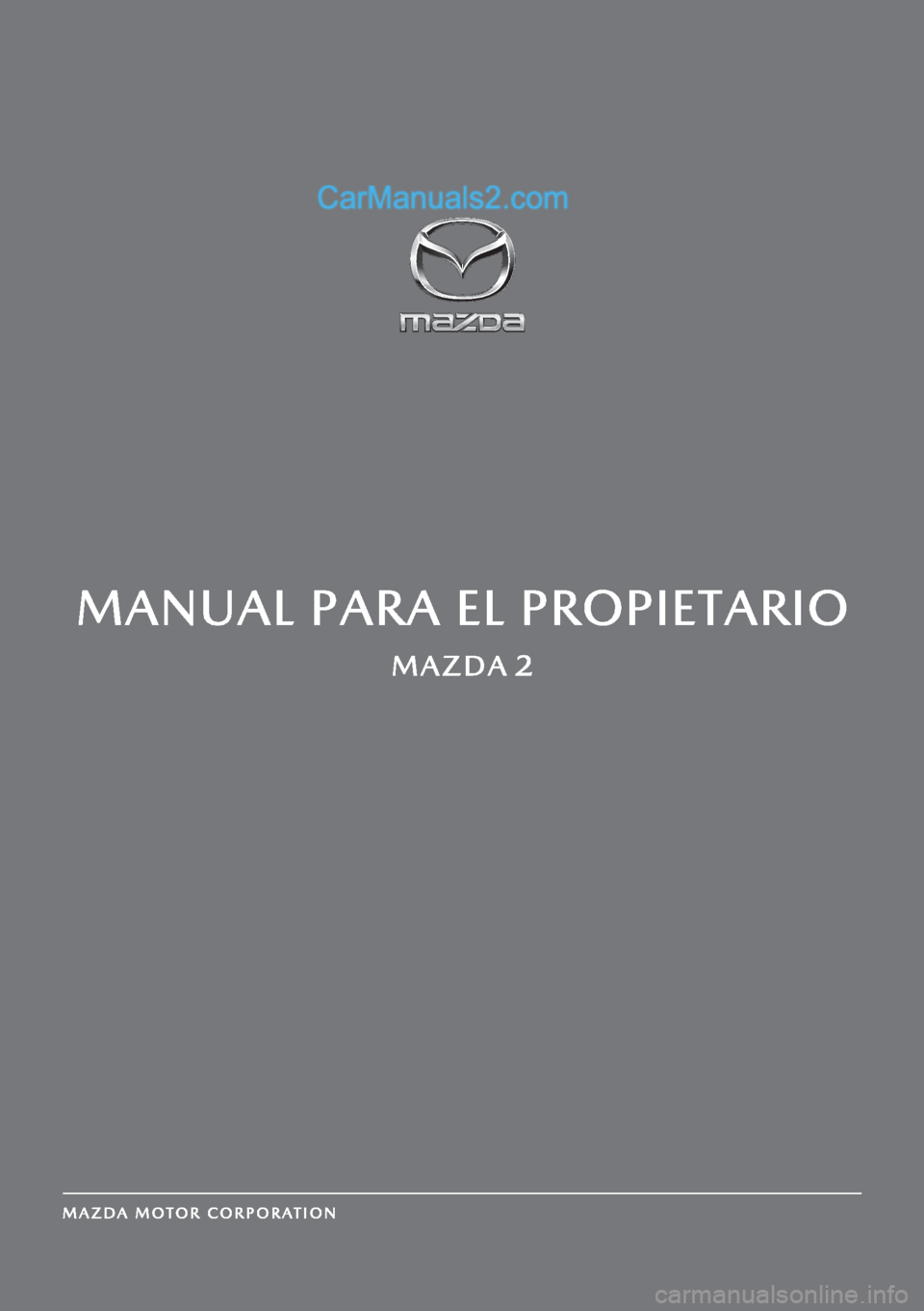 MAZDA MODEL 2 2019  Manual del propietario (in Spanish) 