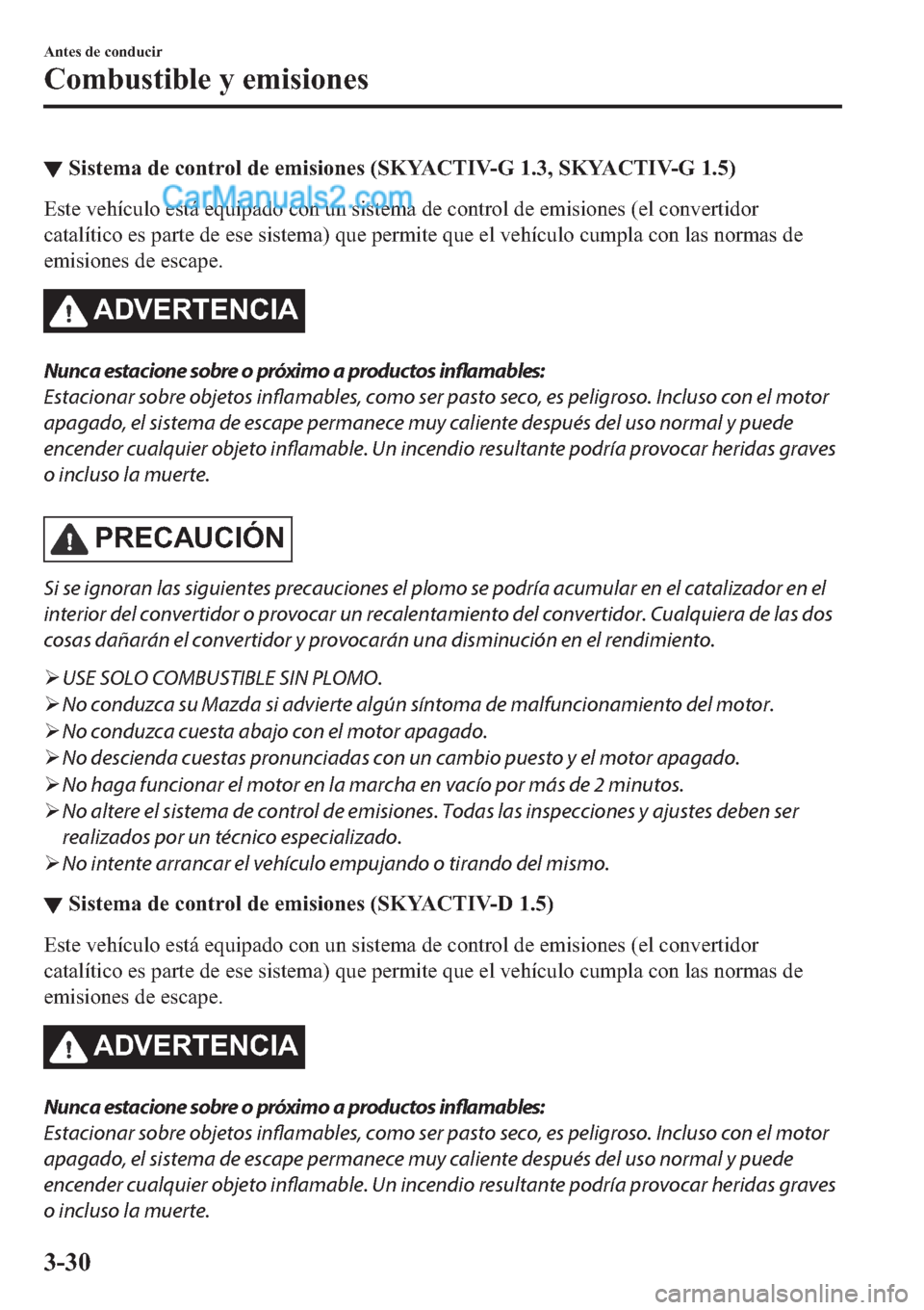 MAZDA MODEL 2 2019  Manual del propietario (in Spanish) ▼�6�L�V�W�H�P�D��G�H��F�R�Q�W�U�R�O��G�H��H�P�L�V�L�R�Q�H�V���6�.�<�$�&�7�,�9��*�������6�.�<�$�&�7�,�9��*�����
�(�V�W�H��Y�H�K�t�F�X�O�R��H�V�W�i��H�T�X�L�S�D�G�R��F�R�Q��X�Q