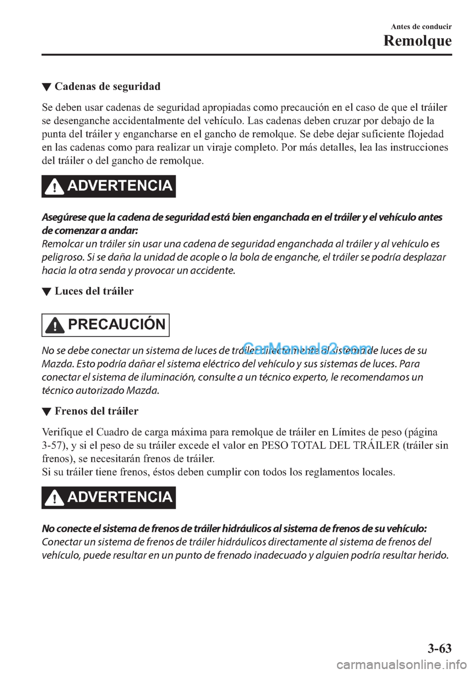 MAZDA MODEL 2 2019  Manual del propietario (in Spanish) ▼�&�D�G�H�Q�D�V��G�H��V�H�J�X�U�L�G�D�G
�6�H��G�H�E�H�Q��X�V�D�U��F�D�G�H�Q�D�V��G�H��V�H�J�X�U�L�G�D�G��D�S�U�R�S�L�D�G�D�V��F�R�P�R��S�U�H�F�D�X�F�L�y�Q��H�Q��H�O��F�D�V�R��G�H��T�X