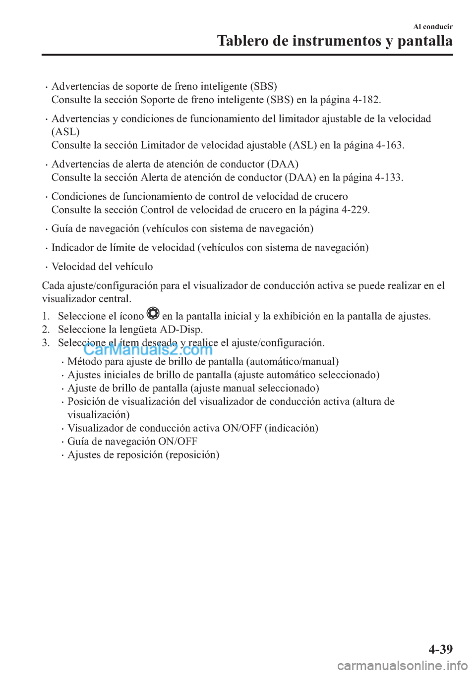 MAZDA MODEL 2 2019  Manual del propietario (in Spanish) �x�$�G�Y�H�U�W�H�Q�F�L�D�V��G�H��V�R�S�R�U�W�H��G�H��I�U�H�Q�R��L�Q�W�H�O�L�J�H�Q�W�H���6�%�6�
�&�R�Q�V�X�O�W�H��O�D��V�H�F�F�L�y�Q��6�R�S�R�U�W�H��G�H��I�U�H�Q�R��L�Q�W�H�O�L�J�H�Q�W�H�