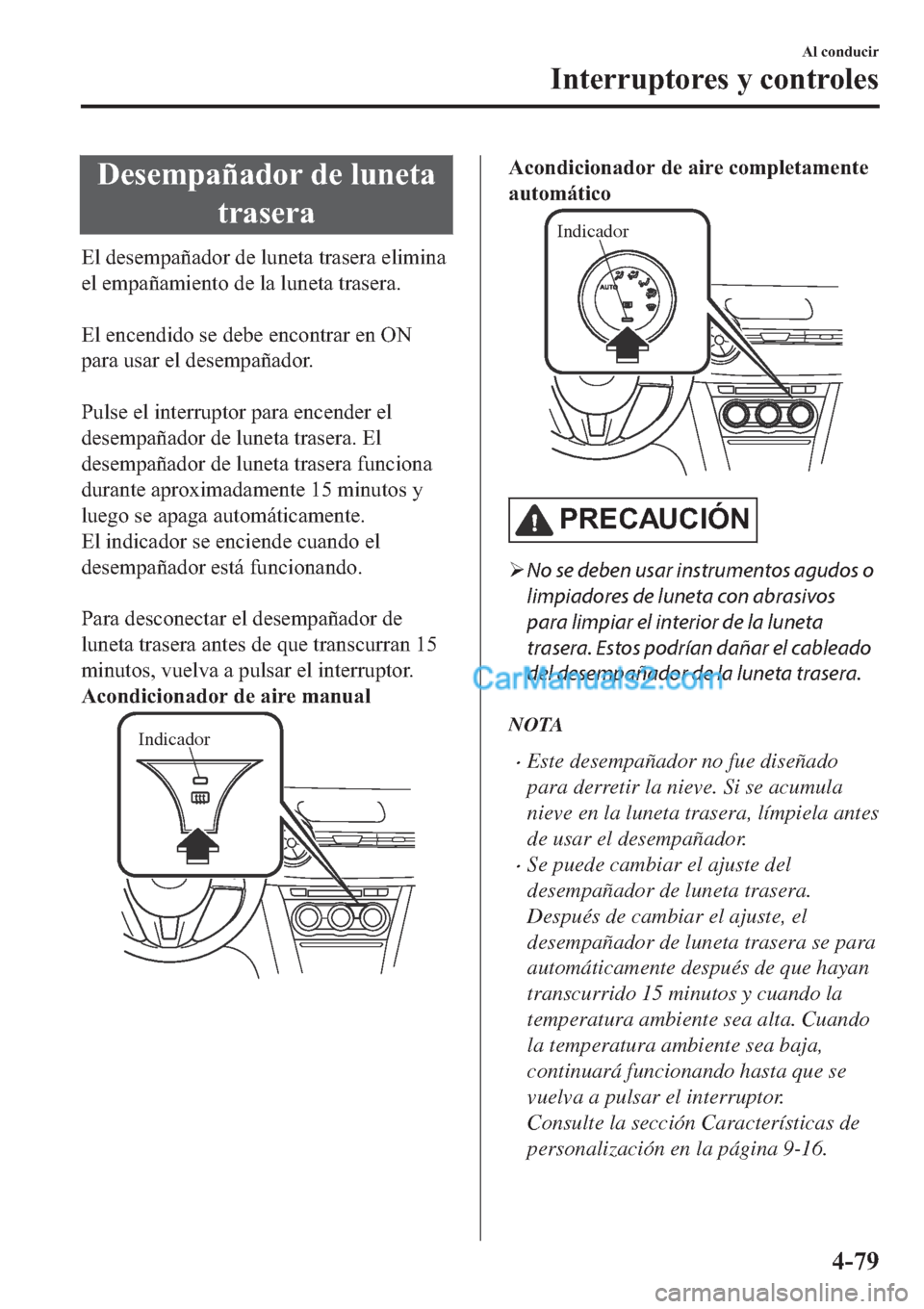 MAZDA MODEL 2 2019  Manual del propietario (in Spanish) ��H�V�H�P�S�D�x�D�G�R�U��G�H��O�X�Q�H�W�D
�W�U�D�V�H�U�D
�(�O��G�H�V�H�P�S�D�x�D�G�R�U��G�H��O�X�Q�H�W�D��W�U�D�V�H�U�D��H�O�L�P�L�Q�D
�H�O��H�P�S�D�x�D�P�L�H�Q�W�R��G�H��O�D��O�X�Q�H�W�D�