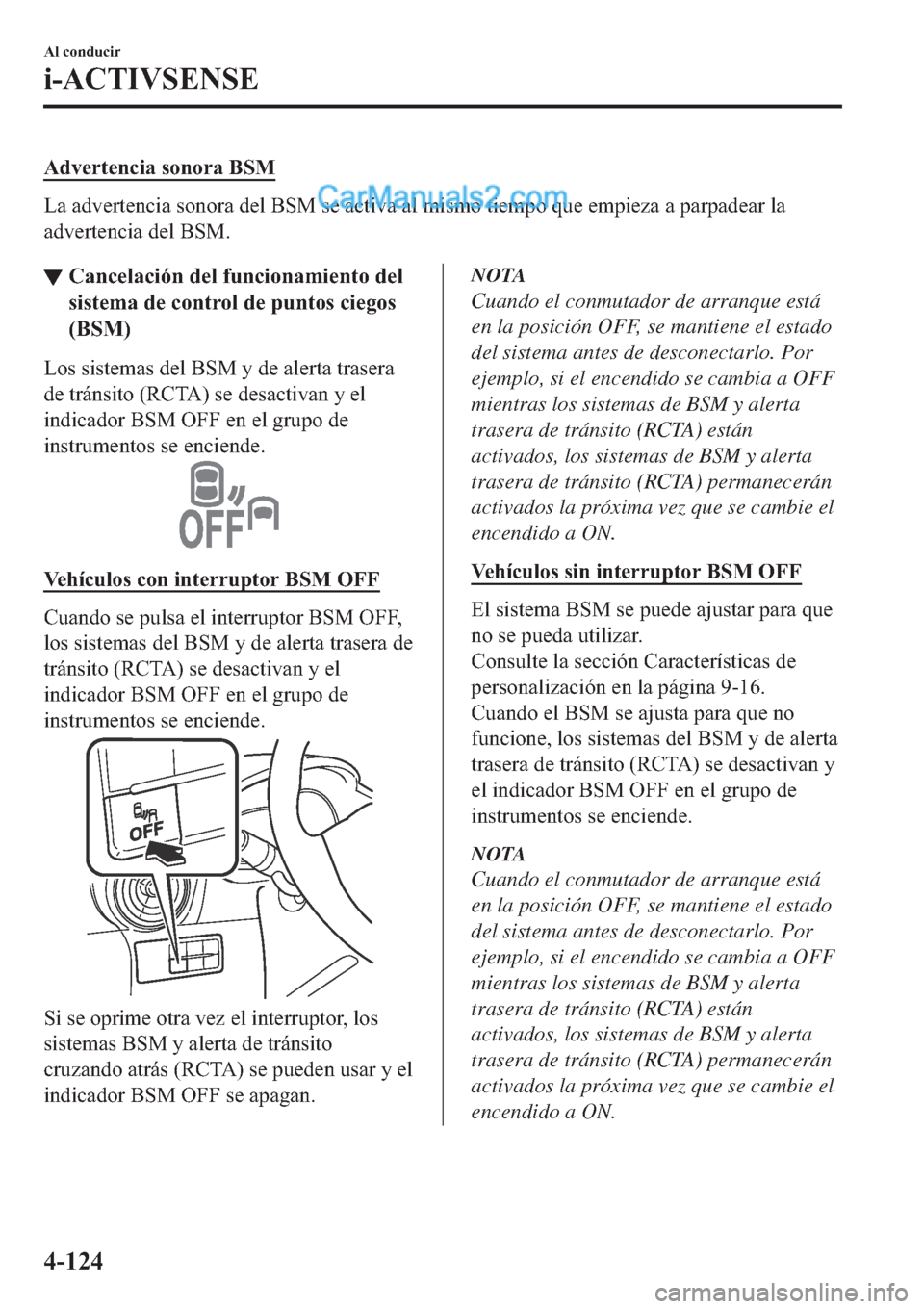 MAZDA MODEL 2 2019  Manual del propietario (in Spanish) �$�G�Y�H�U�W�H�Q�F�L�D��V�R�Q�R�U�D��%�6�0
�/�D��D�G�Y�H�U�W�H�Q�F�L�D��V�R�Q�R�U�D��G�H�O��%�6�0��V�H��D�F�W�L�Y�D��D�O��P�L�V�P�R��W�L�H�P�S�R��T�X�H��H�P�S�L�H�]�D��D��S�D�U�S�D�G�H�