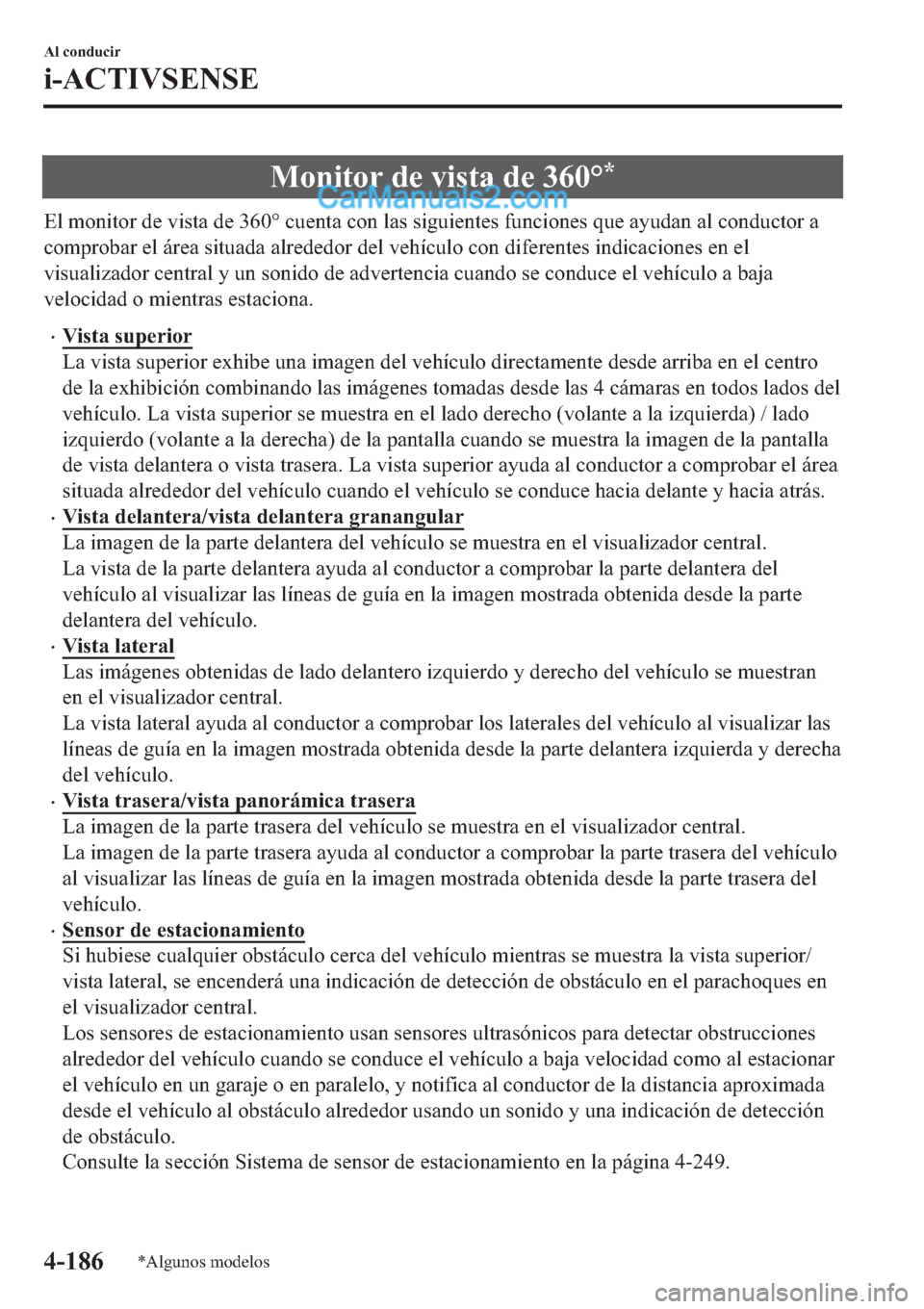 MAZDA MODEL 2 2019  Manual del propietario (in Spanish) �0�R�Q�L�W�R�U��G�H��Y�L�V�W�D��G�H�����ƒ�
�(�O��P�R�Q�L�W�R�U��G�H��Y�L�V�W�D��G�H�����
