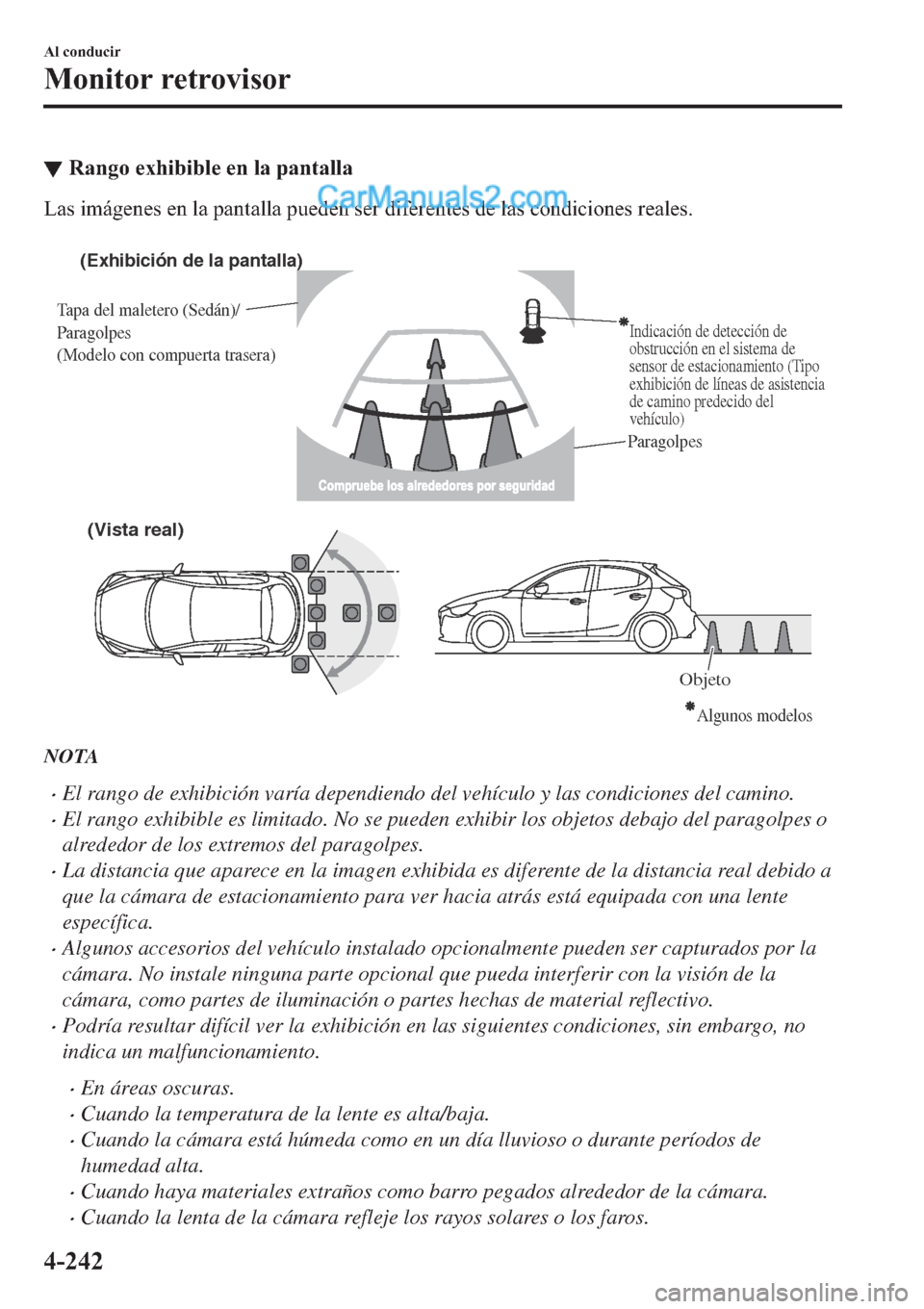 MAZDA MODEL 2 2019  Manual del propietario (in Spanish) ▼�5�D�Q�J�R��H�[�K�L�E�L�E�O�H��H�Q��O�D��S�D�Q�W�D�O�O�D
�/�D�V��L�P�i�J�H�Q�H�V��H�Q��O�D��S�D�Q�W�D�O�O�D��S�X�H�G�H�Q��V�H�U��G�L�I�H�U�H�Q�W�H�V��G�H��O�D�V��F�R�Q�G�L�F�L�R�Q�H�V