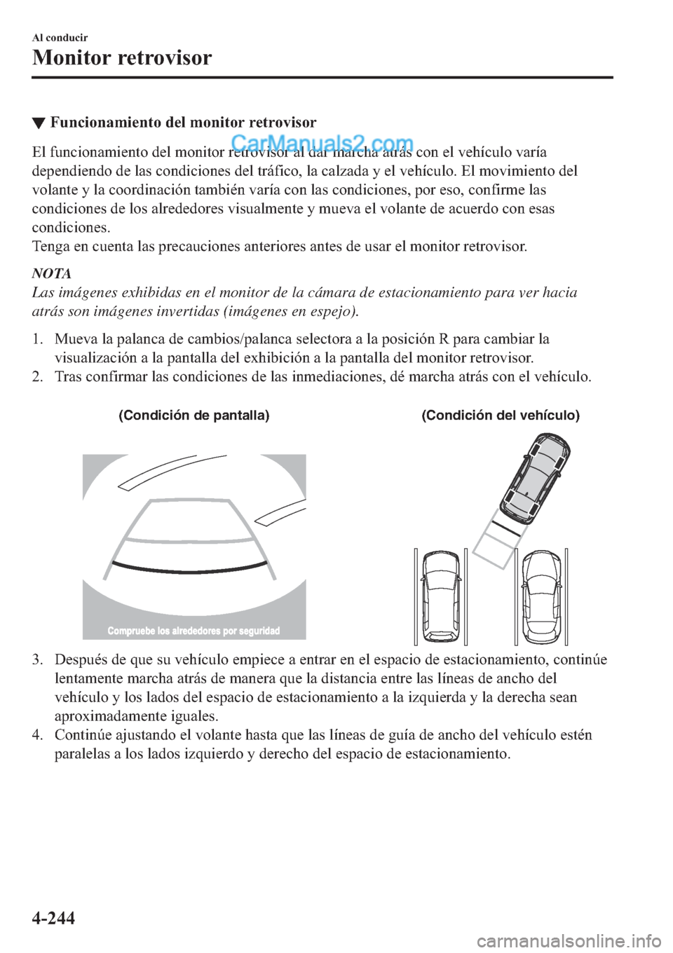 MAZDA MODEL 2 2019  Manual del propietario (in Spanish) ▼�)�X�Q�F�L�R�Q�D�P�L�H�Q�W�R��G�H�O��P�R�Q�L�W�R�U��U�H�W�U�R�Y�L�V�R�U
�(�O��I�X�Q�F�L�R�Q�D�P�L�H�Q�W�R��G�H�O��P�R�Q�L�W�R�U��U�H�W�U�R�Y�L�V�R�U��D�O��G�D�U��P�D�U�F�K�D��D�W�U�i�V�