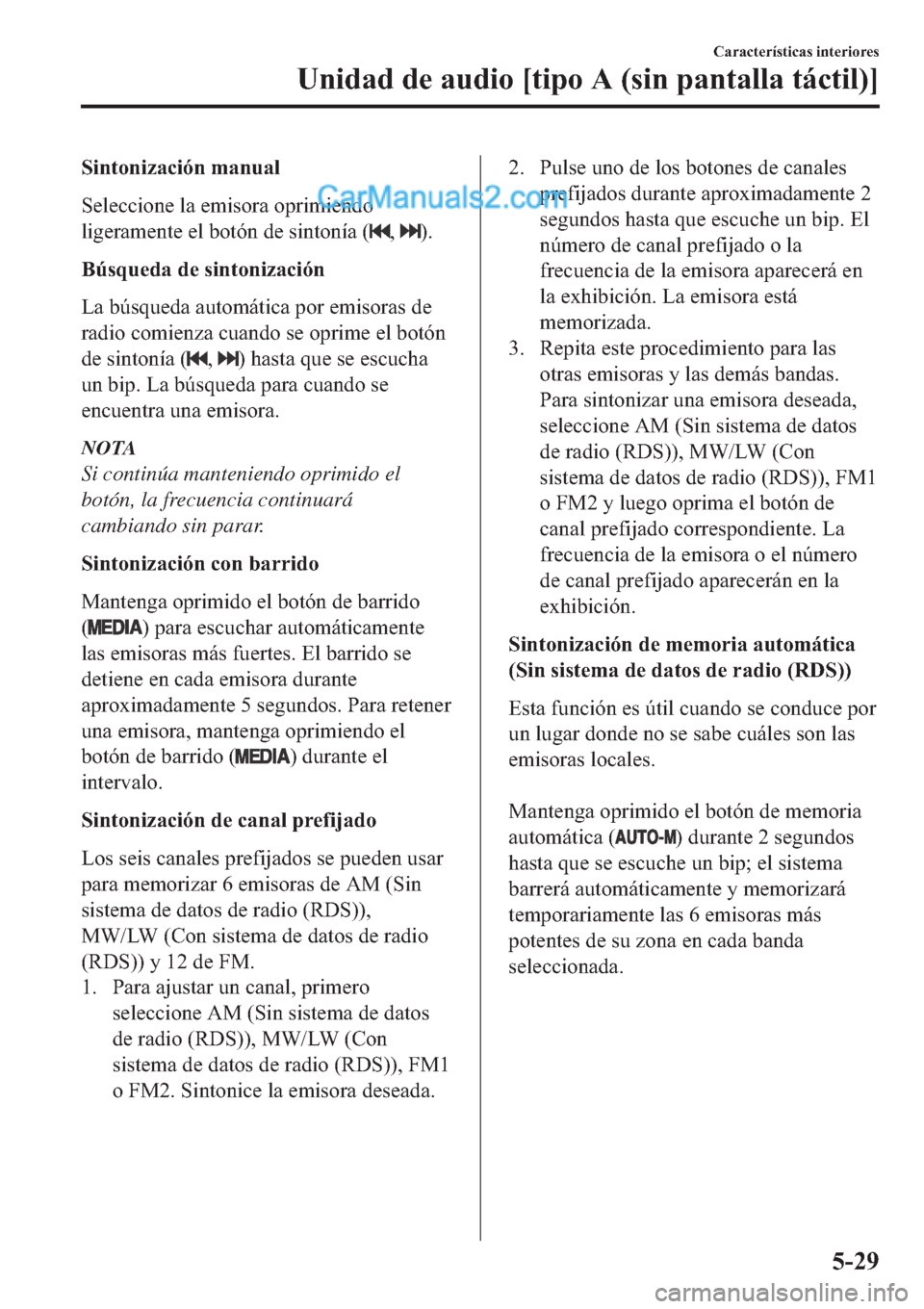 MAZDA MODEL 2 2019  Manual del propietario (in Spanish) �6�L�Q�W�R�Q�L�]�D�F�L�y�Q��P�D�Q�X�D�O
�6�H�O�H�F�F�L�R�Q�H��O�D��H�P�L�V�R�U�D��R�S�U�L�P�L�H�Q�G�R
�O�L�J�H�U�D�P�H�Q�W�H��H�O��E�R�W�y�Q��G�H��V�L�Q�W�R�Q�t�D��
����
�%�~�V�T�X�H�G�D