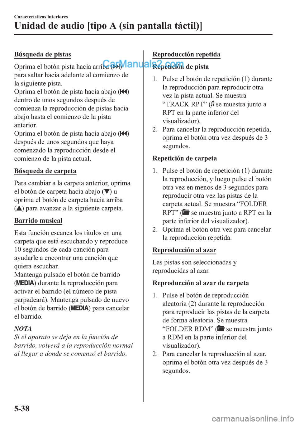 MAZDA MODEL 2 2019  Manual del propietario (in Spanish) �%�~�V�T�X�H�G�D��G�H��S�L�V�W�D�V
�2�S�U�L�P�D��H�O��E�R�W�y�Q��S�L�V�W�D��K�D�F�L�D��D�U�U�L�E�D���
�S�D�U�D��V�D�O�W�D�U��K�D�F�L�D��D�G�H�O�D�Q�W�H��D�O��F�R�P�L�H�Q�]�R��G�H
�O�D�
