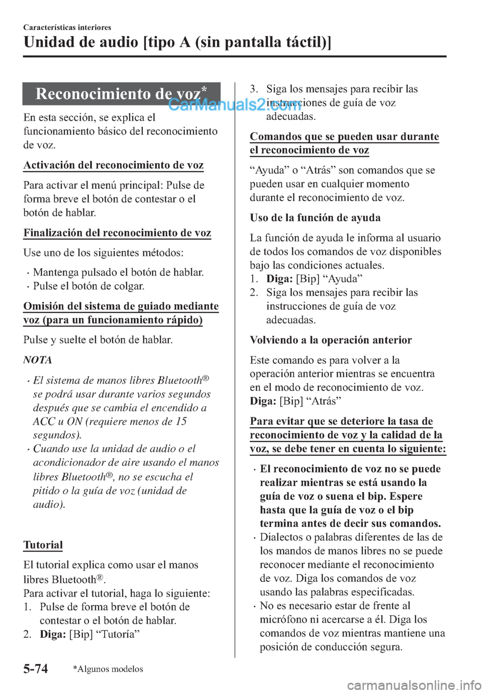 MAZDA MODEL 2 2019  Manual del propietario (in Spanish) �5�H�F�R�Q�R�F�L�P�L�H�Q�W�R��G�H��Y�R�]�
�(�Q��H�V�W�D��V�H�F�F�L�y�Q���V�H��H�[�S�O�L�F�D��H�O
�I�X�Q�F�L�R�Q�D�P�L�H�Q�W�R��E�i�V�L�F�R��G�H�O��U�H�F�R�Q�R�F�L�P�L�H�Q�W�R
�G�H��Y�R�]�