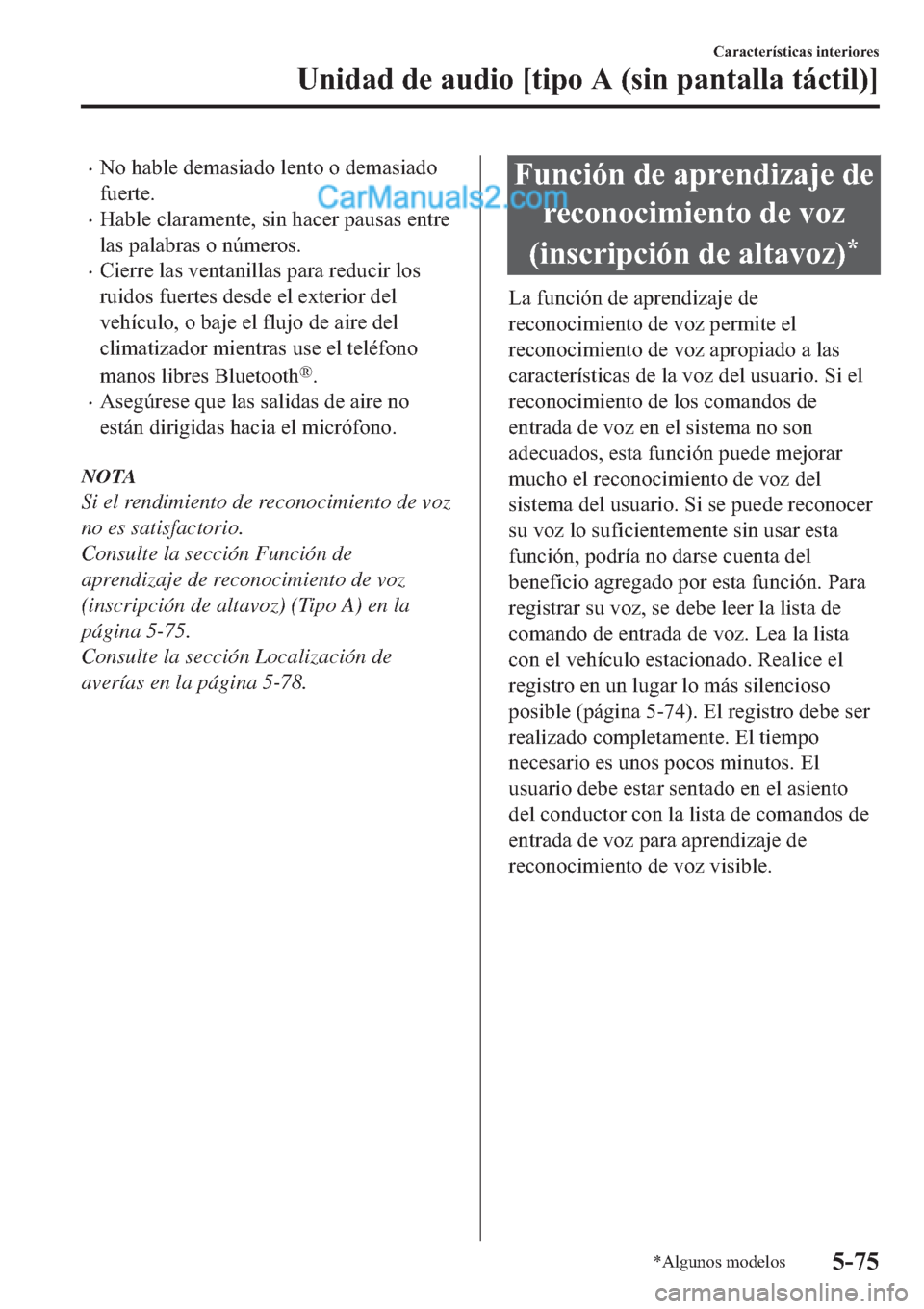 MAZDA MODEL 2 2019  Manual del propietario (in Spanish) �x�1�R��K�D�E�O�H��G�H�P�D�V�L�D�G�R��O�H�Q�W�R��R��G�H�P�D�V�L�D�G�R
�I�X�H�U�W�H�
�x�+�D�E�O�H��F�O�D�U�D�P�H�Q�W�H���V�L�Q��K�D�F�H�U��S�D�X�V�D�V��H�Q�W�U�H
�O�D�V��S�D�O�D�E�U�D�V��