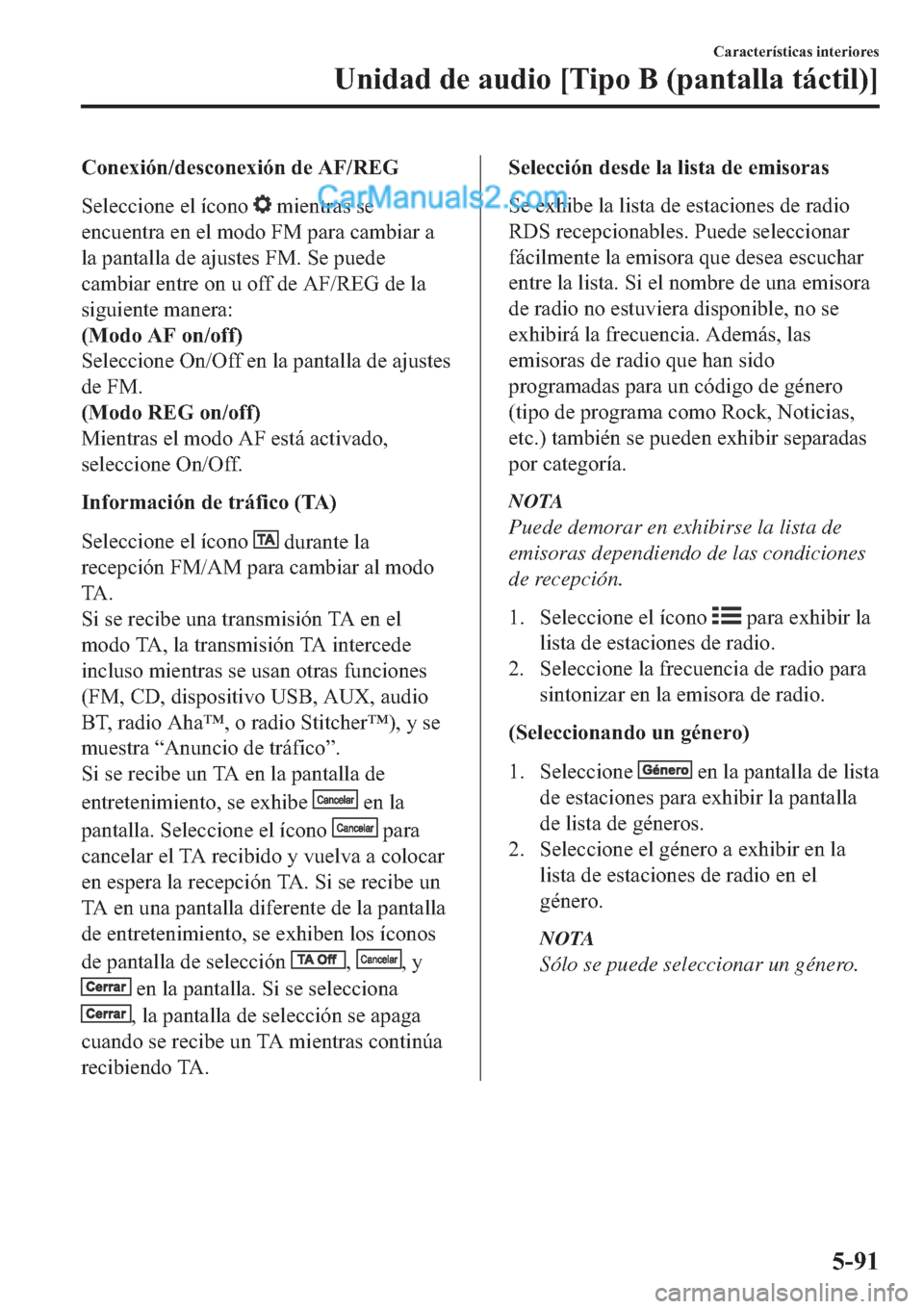 MAZDA MODEL 2 2019  Manual del propietario (in Spanish) �&�R�Q�H�[�L�y�Q��G�H�V�F�R�Q�H�[�L�y�Q��G�H��$�)��5�(�*
�6�H�O�H�F�F�L�R�Q�H��H�O��t�F�R�Q�R�
��P�L�H�Q�W�U�D�V��V�H
�H�Q�F�X�H�Q�W�U�D��H�Q��H�O��P�R�G�R��)�0��S�D�U�D��F�D�P�E�L�D�U�