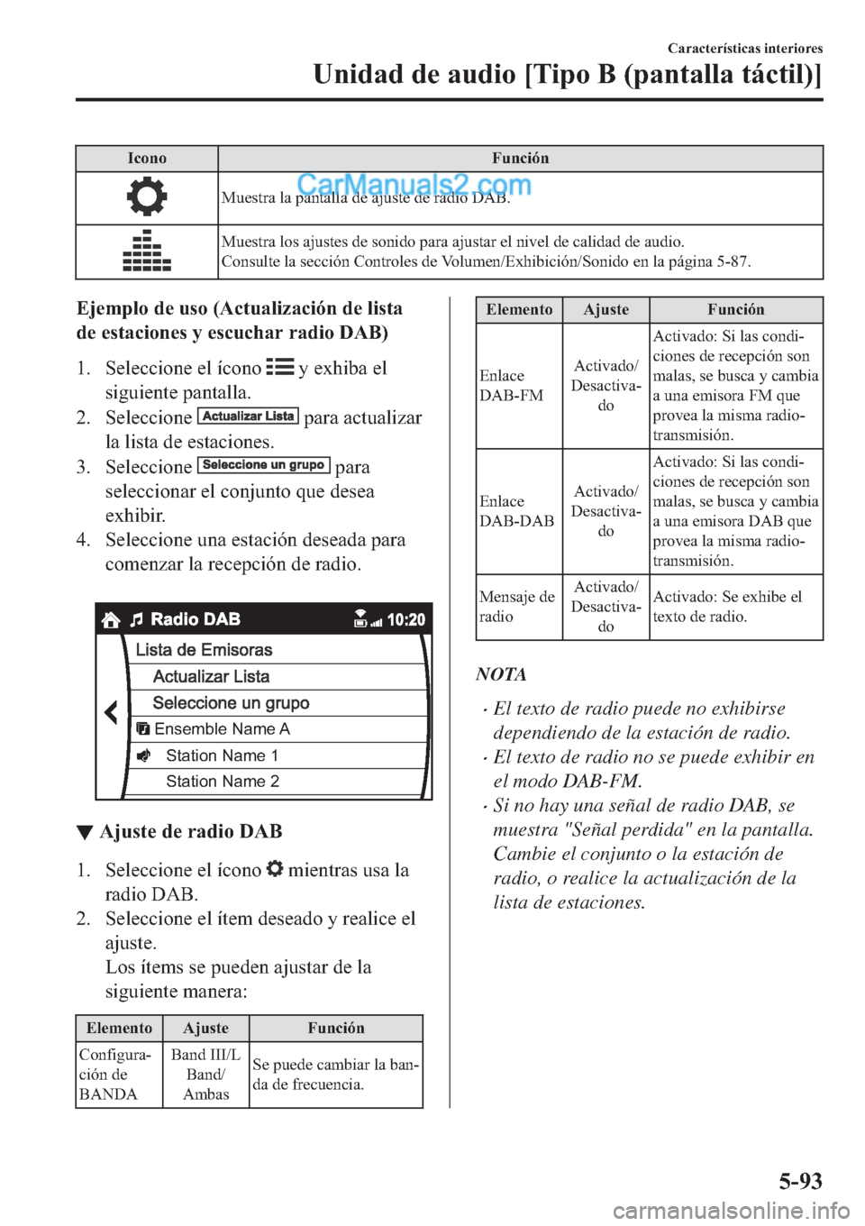 MAZDA MODEL 2 2019  Manual del propietario (in Spanish) �,�F�R�Q�R �)�X�Q�F�L�y�Q
�0�X�H�V�W�U�D��O�D��S�D�Q�W�D�O�O�D��G�H��D�M�X�V�W�H��G�H��U�D�G�L�R���$�%�
�0�X�H�V�W�U�D��O�R�V��D�M�X�V�W�H�V��G�H��V�R�Q�L�G�R��S�D�U�D��D�M�X�V�W�D�U��