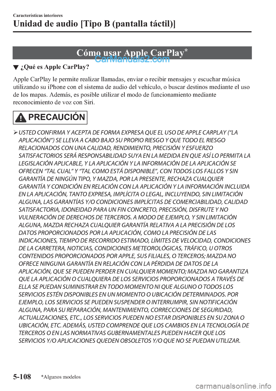 MAZDA MODEL 2 2019  Manual del propietario (in Spanish) �&�y�P�R��X�V�D�U��$�S�S�O�H��&�D�U�3�O�D�\�
▼�