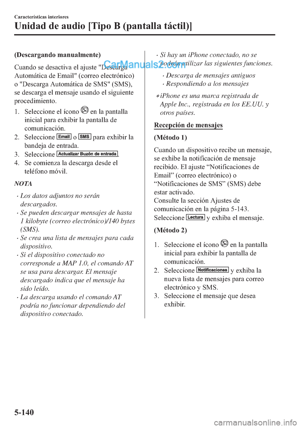 MAZDA MODEL 2 2019  Manual del propietario (in Spanish) ���H�V�F�D�U�J�D�Q�G�R��P�D�Q�X�D�O�P�H�Q�W�H�
�&�X�D�Q�G�R��V�H��G�H�V�D�F�W�L�Y�D��H�O��D�M�X�V�W�H����H�V�F�D�U�J�D
�$�X�W�R�P�i�W�L�F�D��G�H��(�P�D�L�O����F�R�U�U�H�R��H�O�H�F�W�U