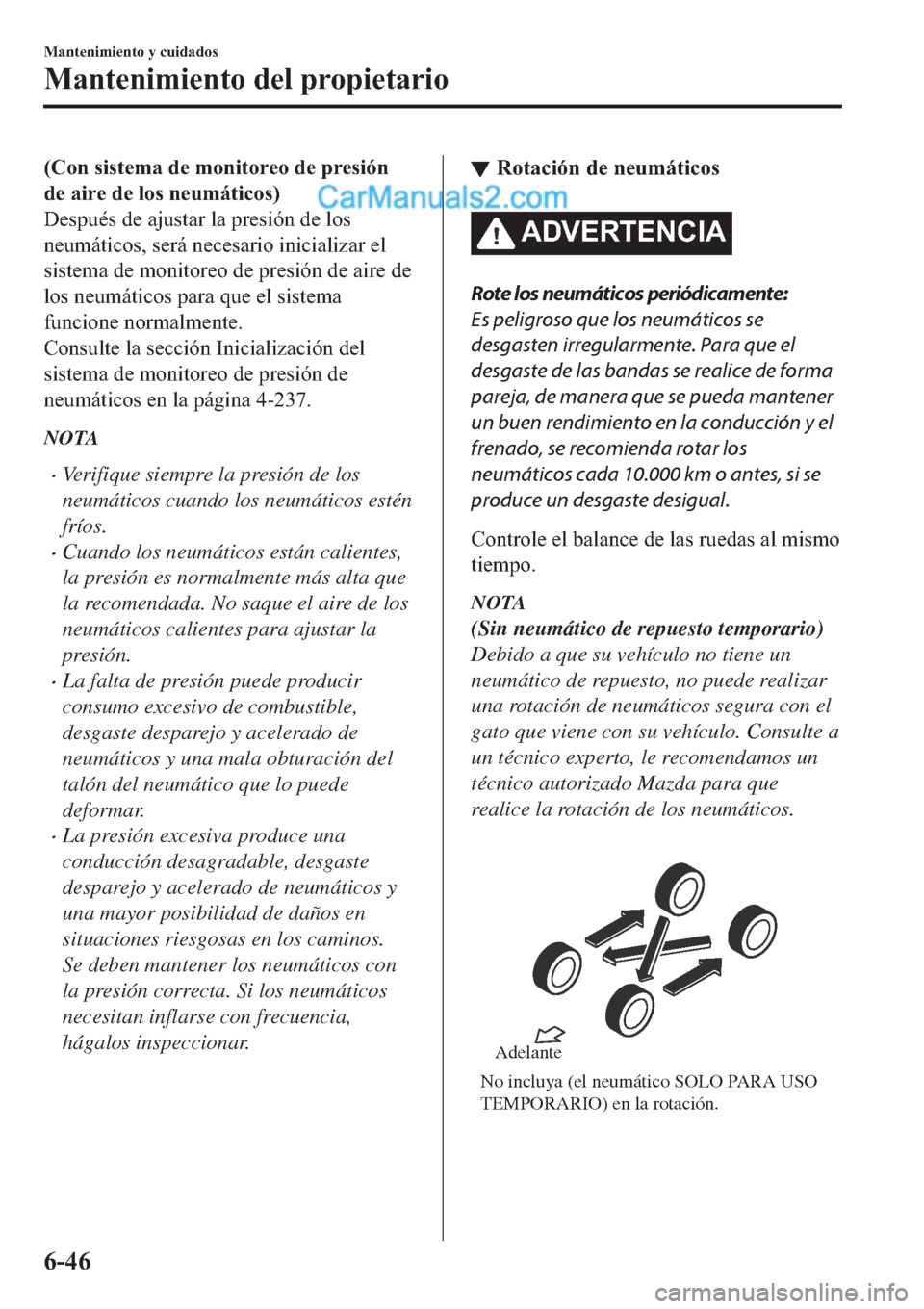MAZDA MODEL 2 2019  Manual del propietario (in Spanish) ��&�R�Q��V�L�V�W�H�P�D��G�H��P�R�Q�L�W�R�U�H�R��G�H��S�U�H�V�L�y�Q
�G�H��D�L�U�H��G�H��O�R�V��Q�H�X�P�i�W�L�F�R�V�
��H�V�S�X�p�V��G�H��D�M�X�V�W�D�U��O�D��S�U�H�V�L�y�Q��G�H��O�R�V
�