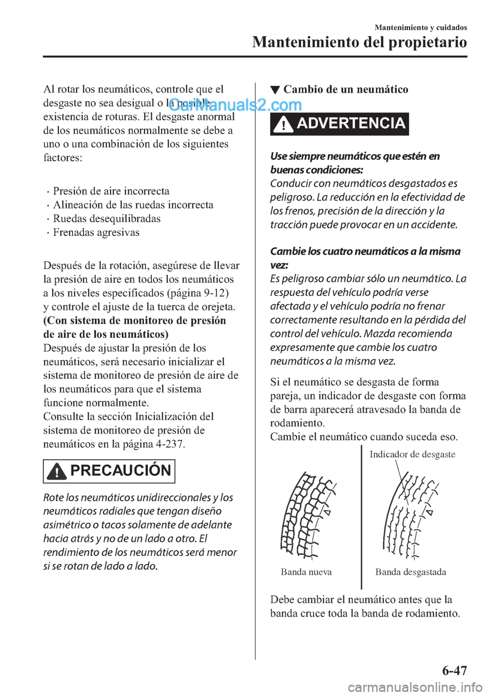 MAZDA MODEL 2 2019  Manual del propietario (in Spanish) �$�O��U�R�W�D�U��O�R�V��Q�H�X�P�i�W�L�F�R�V���F�R�Q�W�U�R�O�H��T�X�H��H�O
�G�H�V�J�D�V�W�H��Q�R��V�H�D��G�H�V�L�J�X�D�O��R��O�D��S�R�V�L�E�O�H
�H�[�L�V�W�H�Q�F�L�D��G�H��U�R�W�X�U�D�V�