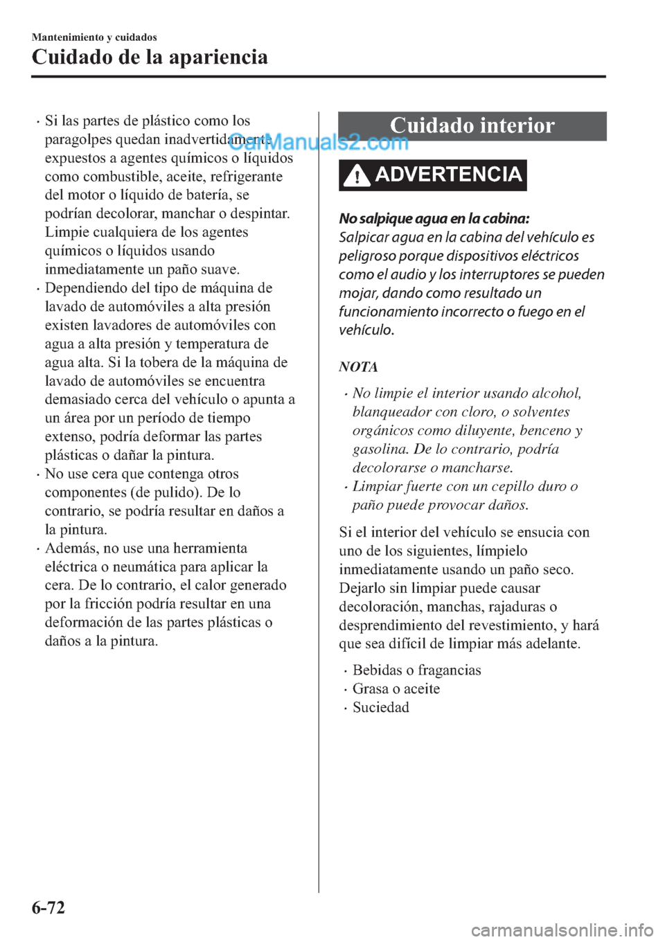 MAZDA MODEL 2 2019  Manual del propietario (in Spanish) �x�6�L��O�D�V��S�D�U�W�H�V��G�H��S�O�i�V�W�L�F�R��F�R�P�R��O�R�V
�S�D�U�D�J�R�O�S�H�V��T�X�H�G�D�Q��L�Q�D�G�Y�H�U�W�L�G�D�P�H�Q�W�H
�H�[�S�X�H�V�W�R�V��D��D�J�H�Q�W�H�V��T�X�t�P�L�F�R�V��R