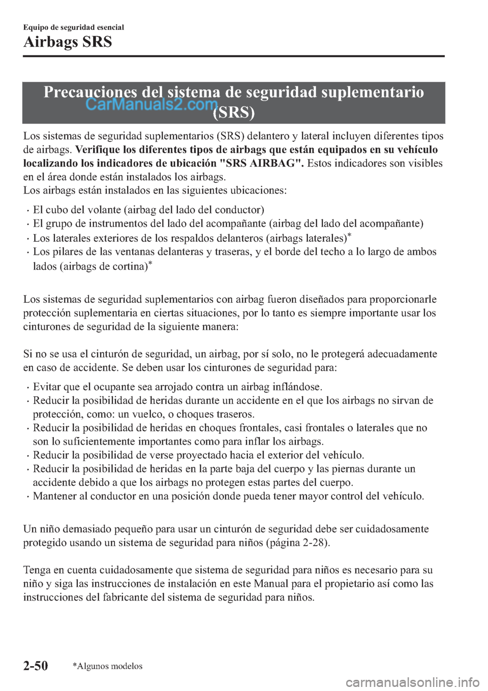 MAZDA MODEL 2 2019  Manual del propietario (in Spanish) �3�U�H�F�D�X�F�L�R�Q�H�V��G�H�O��V�L�V�W�H�P�D��G�H��V�H�J�X�U�L�G�D�G��V�X�S�O�H�P�H�Q�W�D�U�L�R
��6�5�6�
�/�R�V��V�L�V�W�H�P�D�V��G�H��V�H�J�X�U�L�G�D�G��V�X�S�O�H�P�H�Q�W�D�U�L�R�V���6