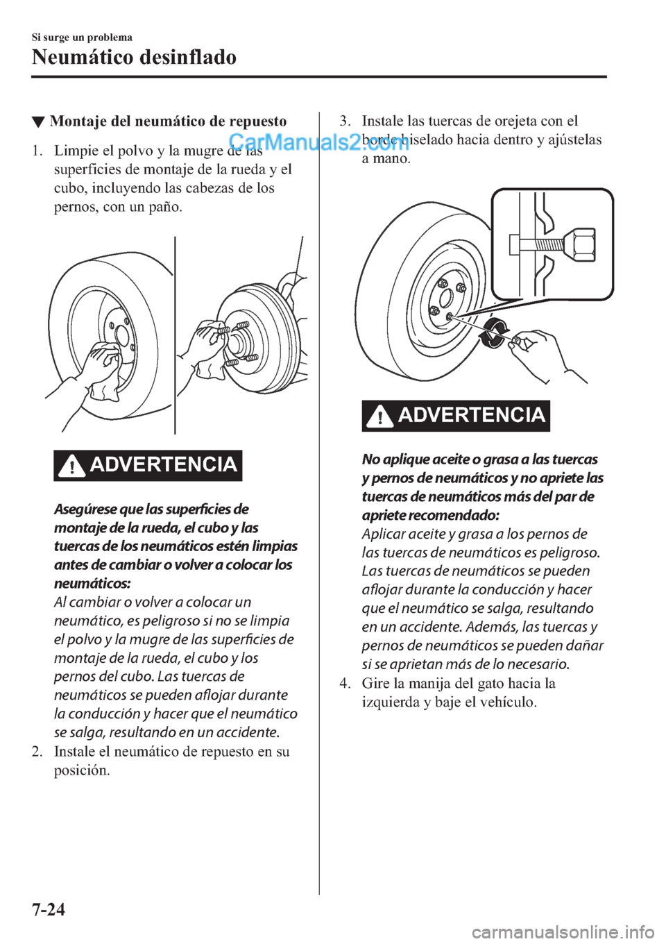 MAZDA MODEL 2 2019  Manual del propietario (in Spanish) ▼�0�R�Q�W�D�M�H��G�H�O��Q�H�X�P�i�W�L�F�R��G�H��U�H�S�X�H�V�W�R
�� �/�L�P�S�L�H��H�O��S�R�O�Y�R��\��O�D��P�X�J�U�H��G�H��O�D�V
�V�X�S�H�U�I�L�F�L�H�V��G�H��P�R�Q�W�D�M�H��G�H��O�D�
