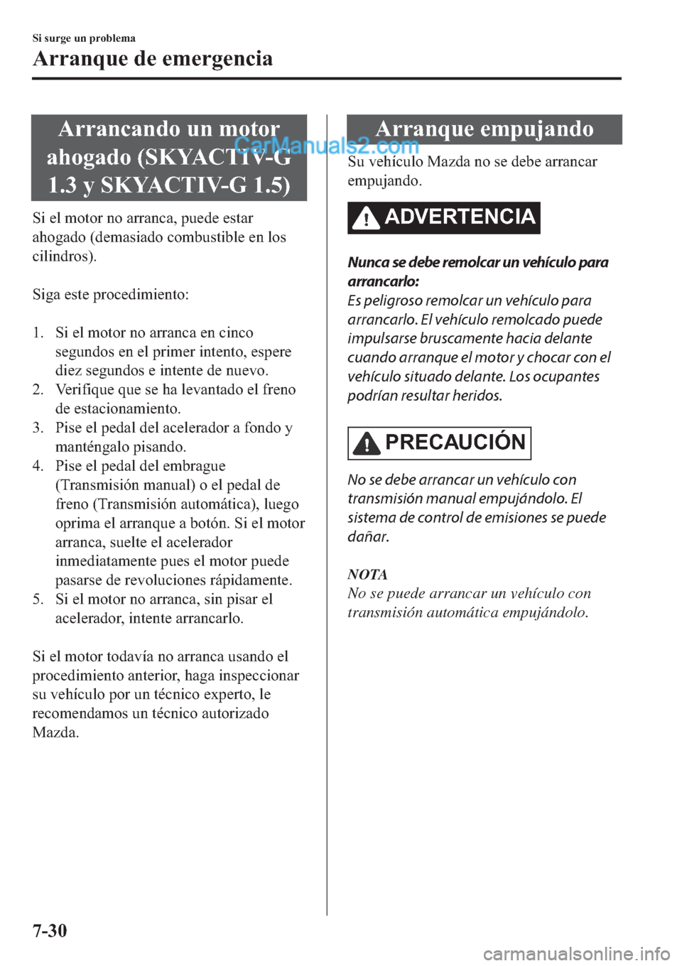 MAZDA MODEL 2 2019  Manual del propietario (in Spanish) �$�U�U�D�Q�F�D�Q�G�R��X�Q��P�R�W�R�U
�D�K�R�J�D�G�R���6�.�<�$�&�7�,�9��*
�����\��6�.�<�$�&�7�,�9��*�����
�6�L��H�O��P�R�W�R�U��Q�R��D�U�U�D�Q�F�D���S�X�H�G�H��H�V�W�D�U
�D�K�R�J