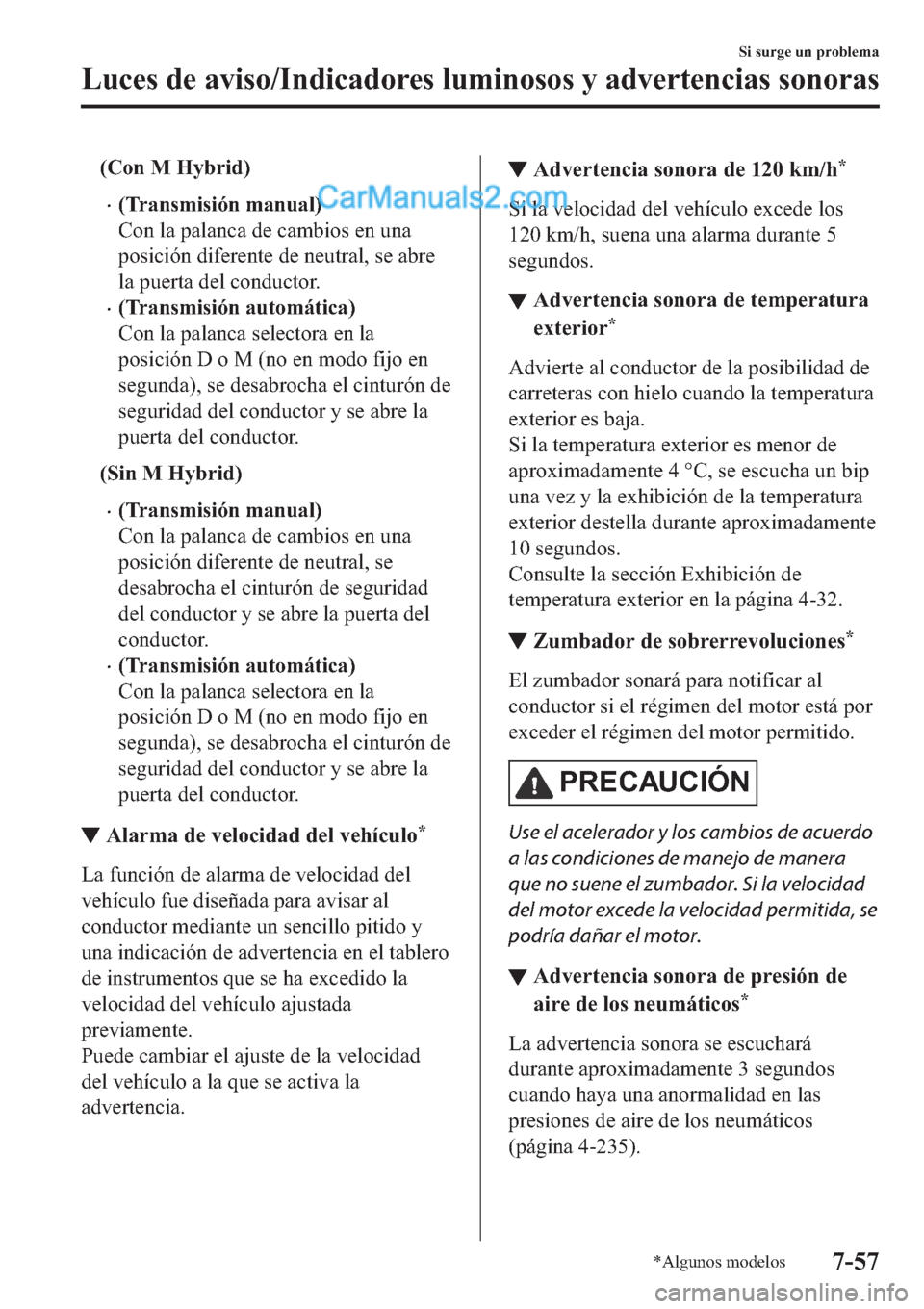 MAZDA MODEL 2 2019  Manual del propietario (in Spanish) ��&�R�Q��0��+�\�E�U�L�G�
�x��7�U�D�Q�V�P�L�V�L�y�Q��P�D�Q�X�D�O�
�&�R�Q��O�D��S�D�O�D�Q�F�D��G�H��F�D�P�E�L�R�V��H�Q��X�Q�D
�S�R�V�L�F�L�y�Q��G�L�I�H�U�H�Q�W�H��G�H��Q�H�X�W�U�D�O���