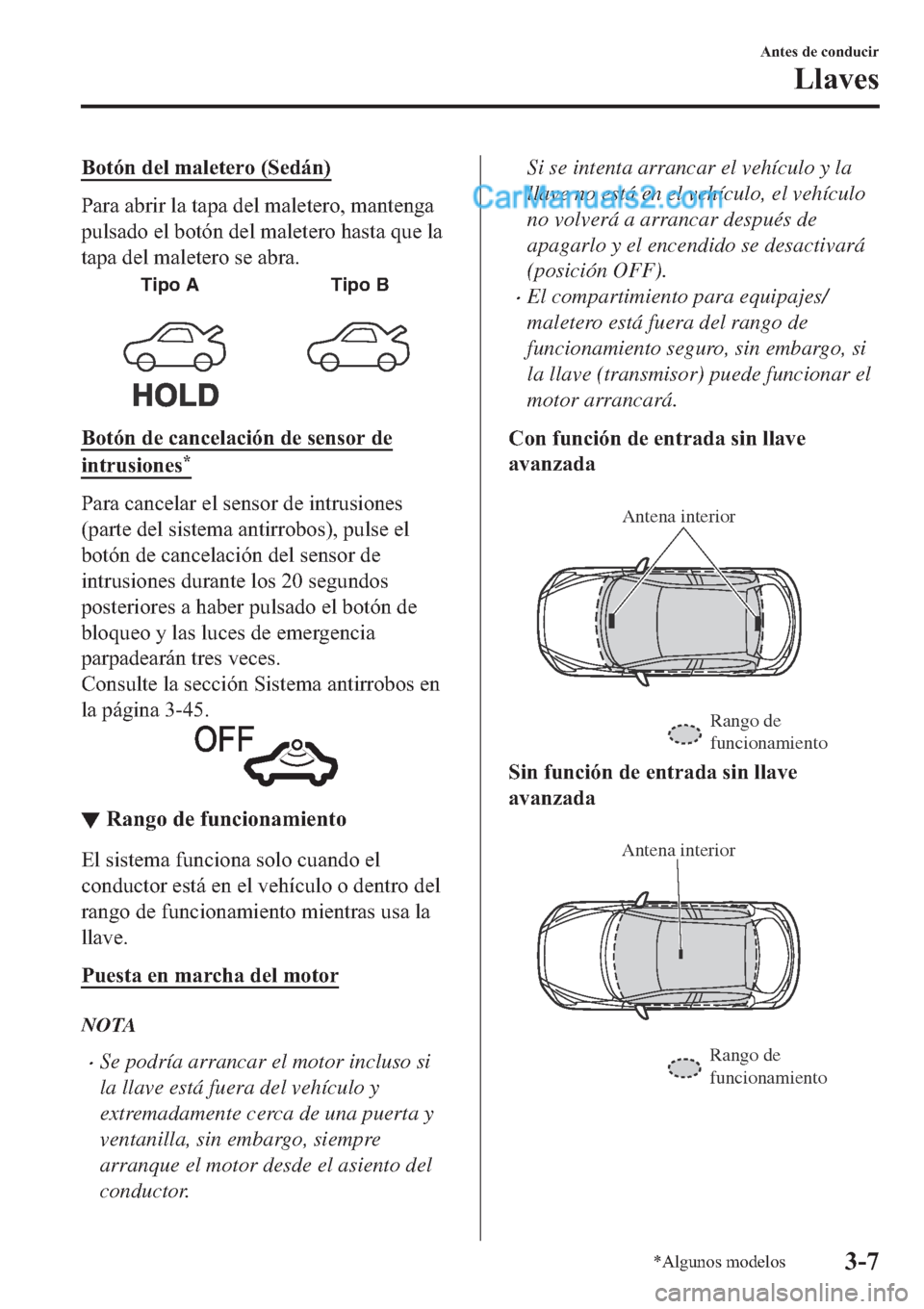 MAZDA MODEL 2 2019  Manual del propietario (in Spanish) �%�R�W�y�Q��G�H�O��P�D�O�H�W�H�U�R���6�H�G�i�Q�
�3�D�U�D��D�E�U�L�U��O�D��W�D�S�D��G�H�O��P�D�O�H�W�H�U�R���P�D�Q�W�H�Q�J�D
�S�X�O�V�D�G�R��H�O��E�R�W�y�Q��G�H�O��P�D�O�H�W�H�U�R��K�D