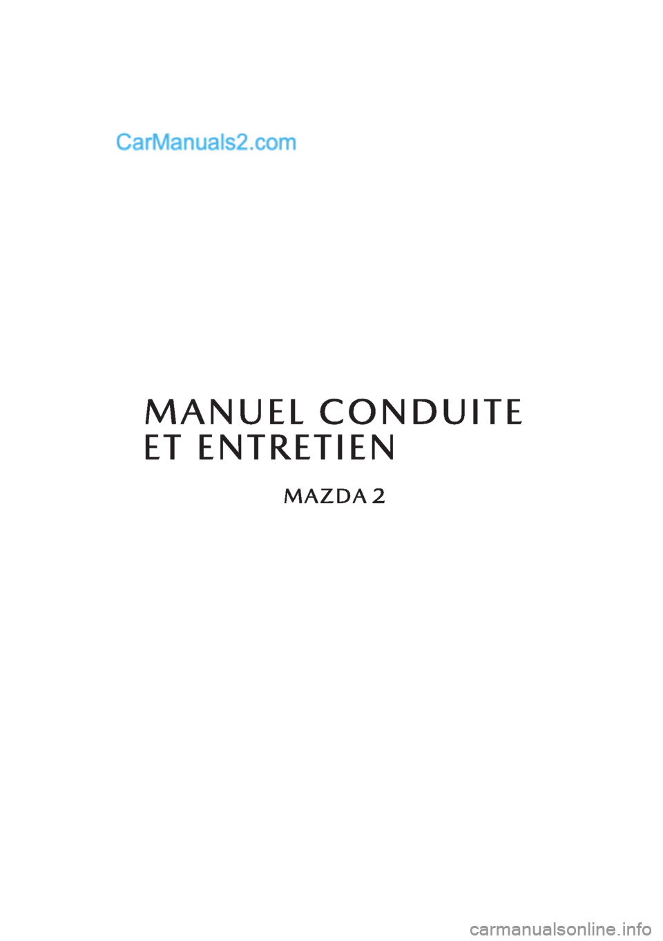 MAZDA MODEL 2 2019  Manuel du propriétaire (in French) 