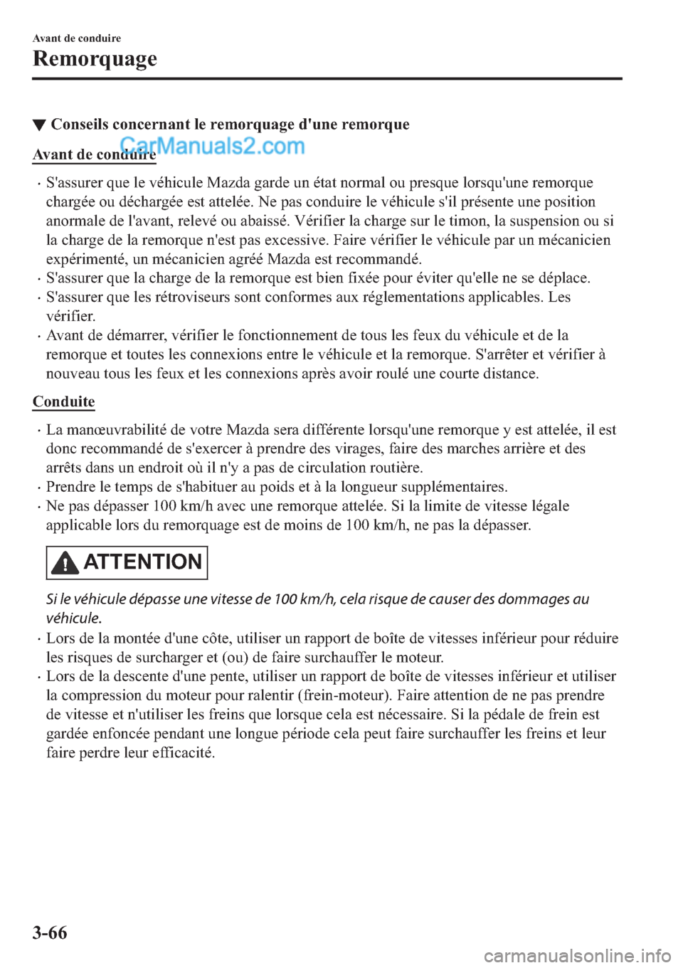 MAZDA MODEL 2 2019  Manuel du propriétaire (in French) ▼�&�R�Q�V�H�L�O�V��F�R�Q�F�H�U�Q�D�Q�W��O�H��U�H�P�R�U�T�X�D�J�H��G�
�X�Q�H��U�H�P�R�U�T�X�H
�$�Y�D�Q�W��G�H��F�R�Q�G�X�L�U�H
�x�6�
�D�V�V�X�U�H�U��T�X�H��O�H��Y�p�K�L�F�X�O�H��0�D�]�G�D�