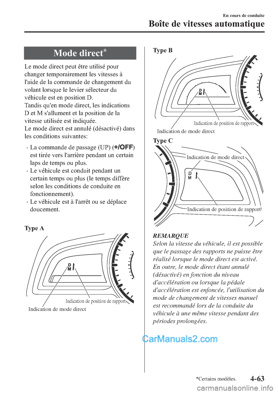 MAZDA MODEL 2 2019  Manuel du propriétaire (in French) �0�R�G�H��G�L�U�H�F�W�
�/�H��P�R�G�H��G�L�U�H�F�W��S�H�X�W��r�W�U�H��X�W�L�O�L�V�p��S�R�X�U
�F�K�D�Q�J�H�U��W�H�P�S�R�U�D�L�U�H�P�H�Q�W��O�H�V��Y�L�W�H�V�V�H�V��j
�O�
�D�L�G�H��G�H��O�D�