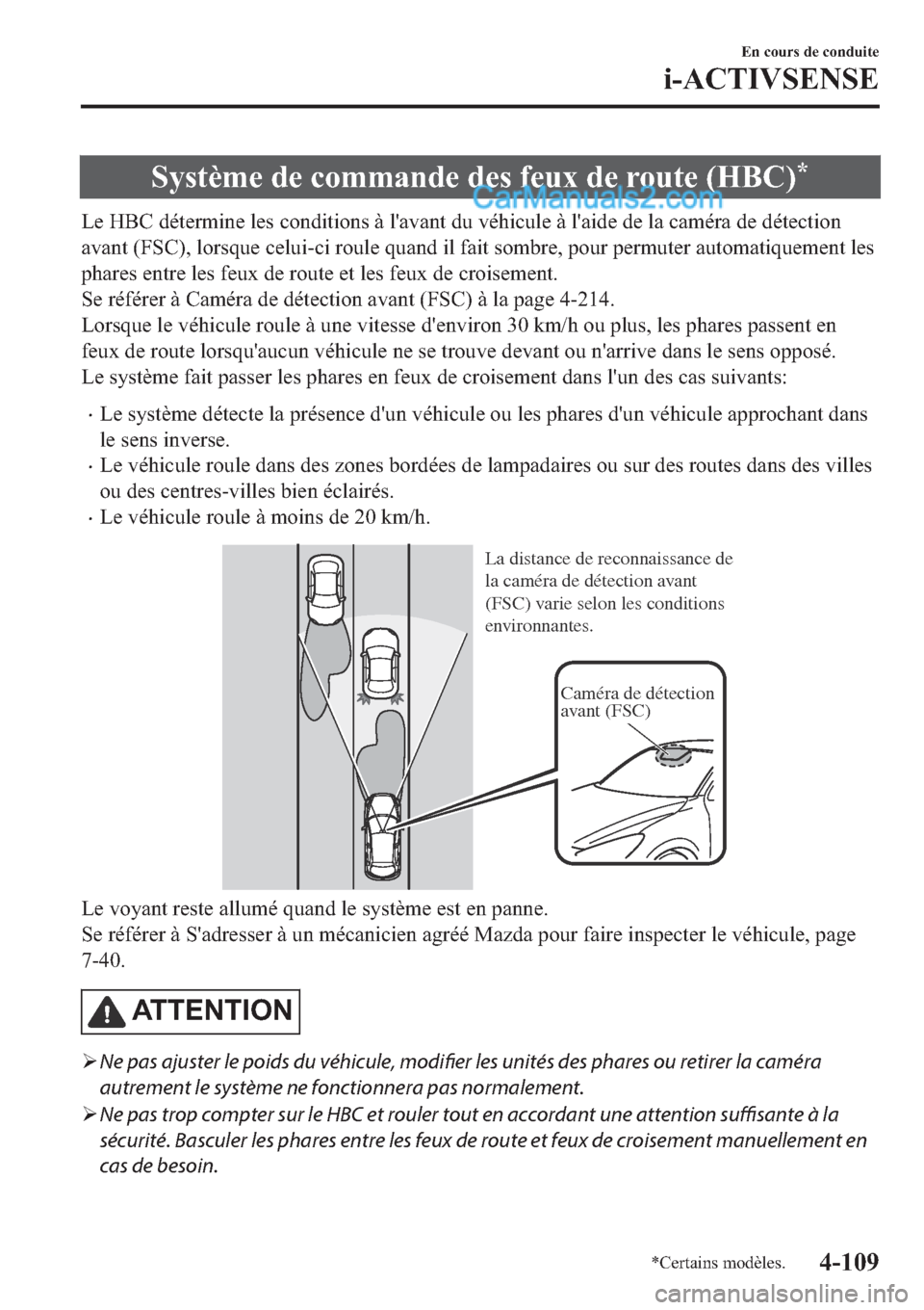 MAZDA MODEL 2 2019  Manuel du propriétaire (in French) �6�\�V�W�q�P�H��G�H��F�R�P�P�D�Q�G�H��G�H�V��I�H�X�[��G�H��U�R�X�W�H���+�%�&��
�/�H��+�%�&��G�p�W�H�U�P�L�Q�H��O�H�V��F�R�Q�G�L�W�L�R�Q�V��j��O�
�D�Y�D�Q�W��G�X��Y�p�K�L�F�X�O�H��j�