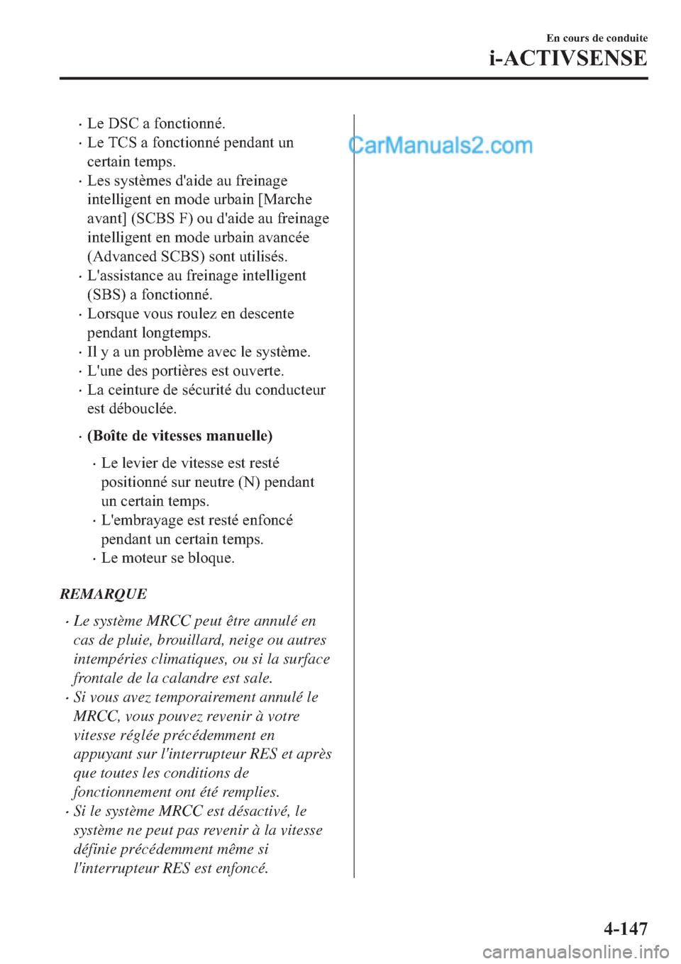 MAZDA MODEL 2 2019  Manuel du propriétaire (in French) �x�/�H���6�&��D��I�R�Q�F�W�L�R�Q�Q�p�
�x�/�H��7�&�6��D��I�R�Q�F�W�L�R�Q�Q�p��S�H�Q�G�D�Q�W��X�Q
�F�H�U�W�D�L�Q��W�H�P�S�V�
�x�/�H�V��V�\�V�W�q�P�H�V��G�
�D�L�G�H��D�X��I�U�H�L�Q�D�J�H
