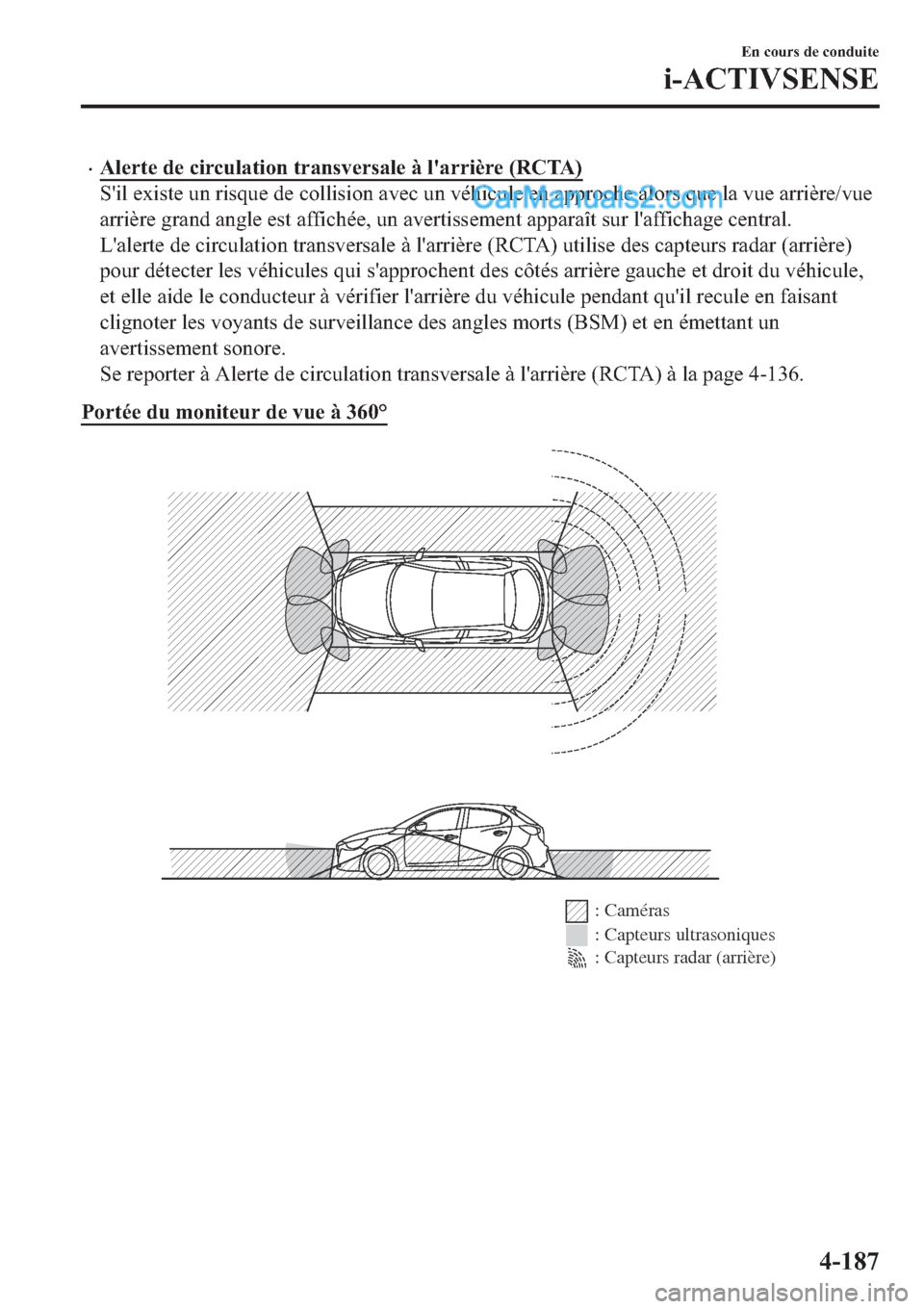 MAZDA MODEL 2 2019  Manuel du propriétaire (in French) �x�$�O�H�U�W�H��G�H��F�L�U�F�X�O�D�W�L�R�Q��W�U�D�Q�V�Y�H�U�V�D�O�H��j��O�
�D�U�U�L�q�U�H���5�&�7�$�
�6�
�L�O��H�[�L�V�W�H��X�Q��U�L�V�T�X�H��G�H��F�R�O�O�L�V�L�R�Q��D�Y�H�F��X�Q��Y�p�