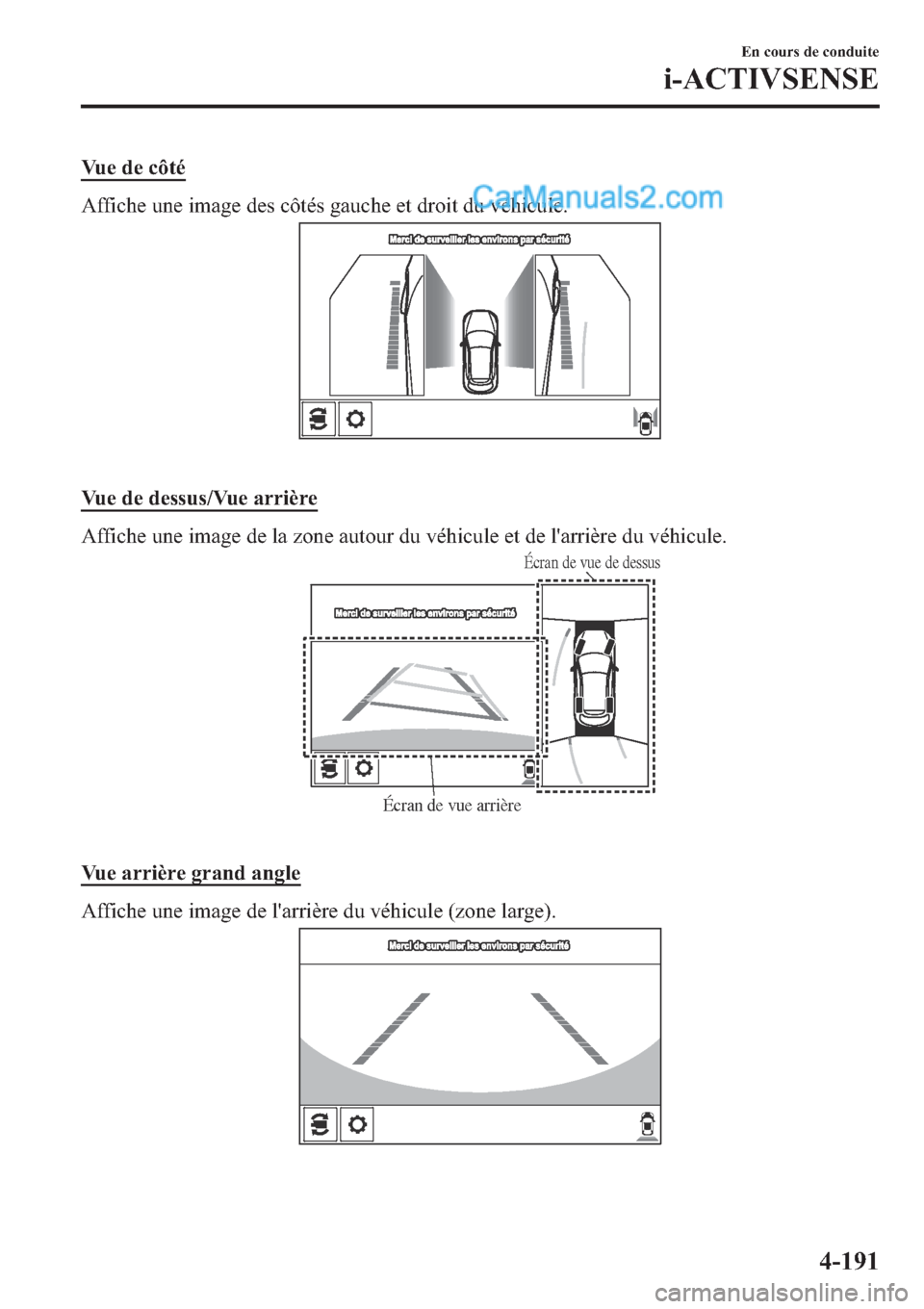 MAZDA MODEL 2 2019  Manuel du propriétaire (in French) �9�X �H � �G �H � �F �{ �W �p
�$�I�I�L�F�K�H��X�Q�H��L�P�D�J�H��G�H�V��F�{�W�p�V��J�D�X�F�K�H��H�W��G�U�R�L�W��G�X��Y�p�K�L�F�X�O�H�
�
�9�X�H��G�H��G�H�V�V�X�V��9�X�H��D�U�U�L�q�U�H
�